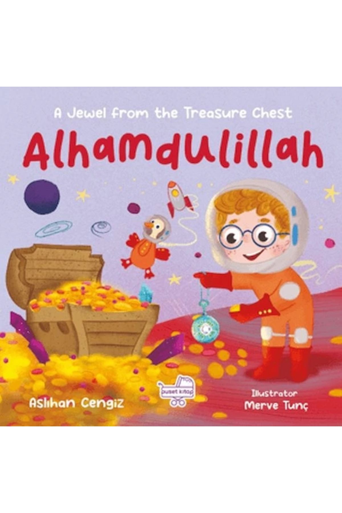 Puset Kitap Alhamdulillah A Jewel From The Treasure Chest İngilizce Elhamdülillah “Hazine Sandığından Bir Pırı