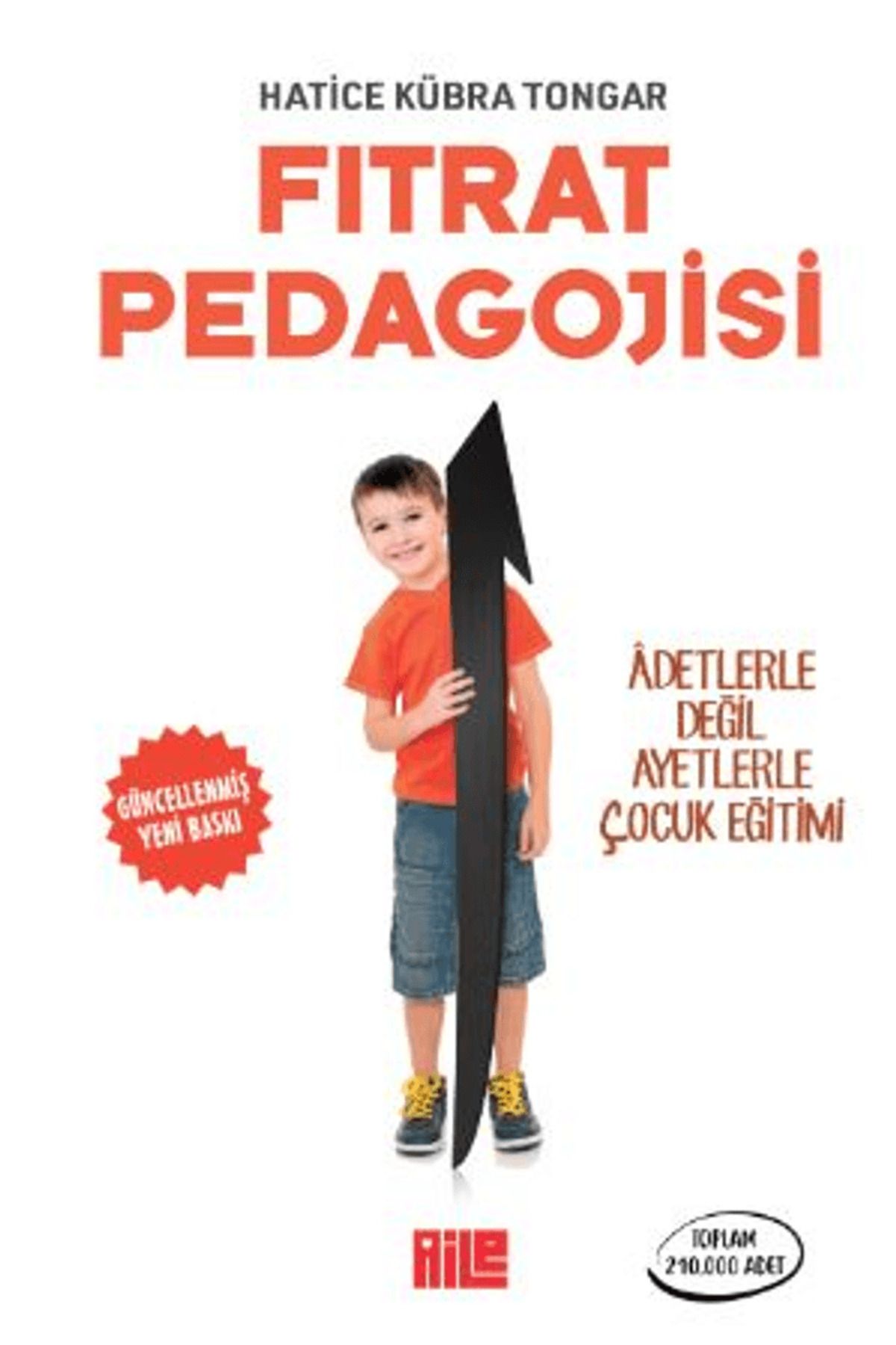 Aile Yayınları Fıtrat Pedagojisi / Hatice Kübra Tongar / Aile Yayınları / 9786259575810