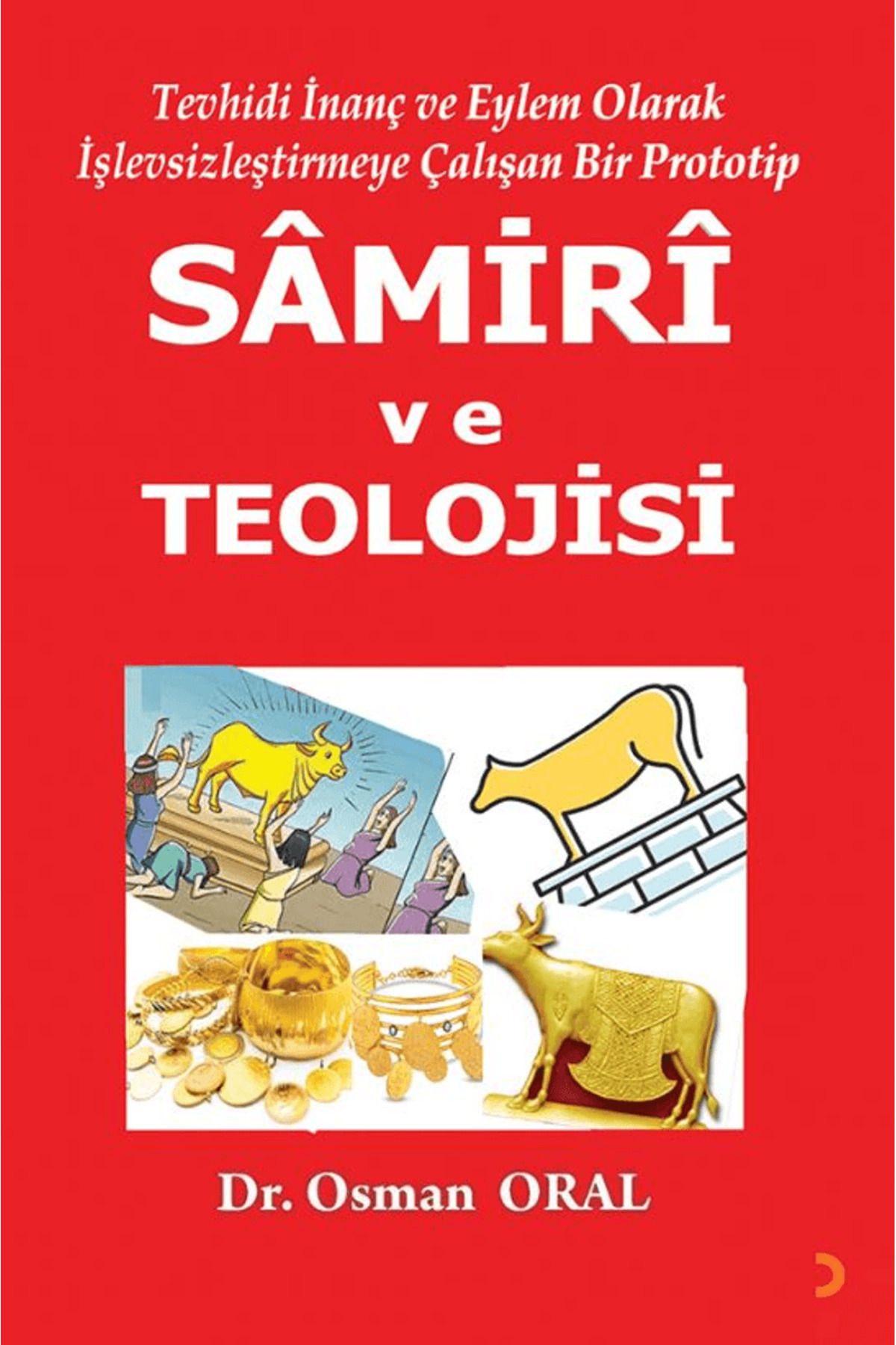 Cinius Yayınları Samiri ve Teolojisi / Osman Oral / Cinius Yayınları / 9786256873629