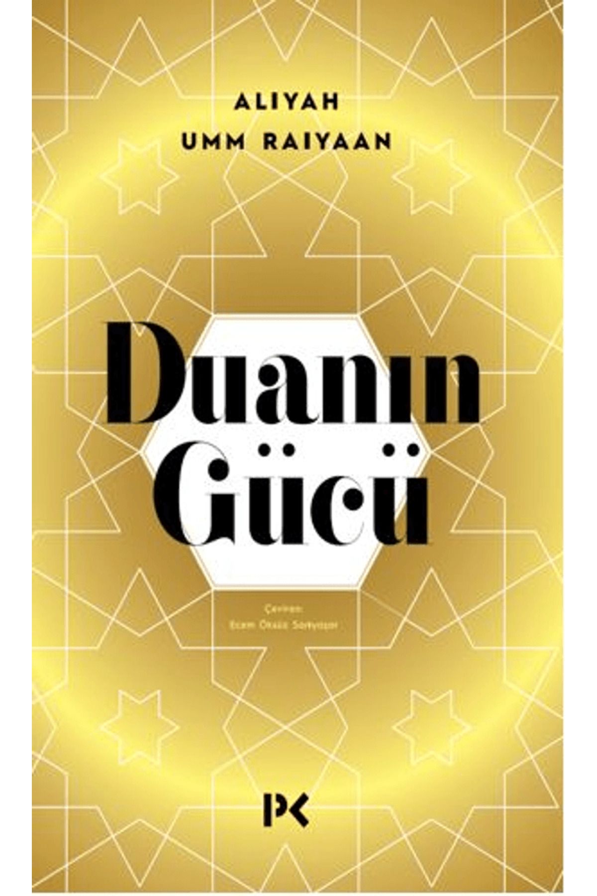 Profil Kitap Duanın Gücü / Aliyah Umm Raiyaan / Profil Kitap / 9786256036581