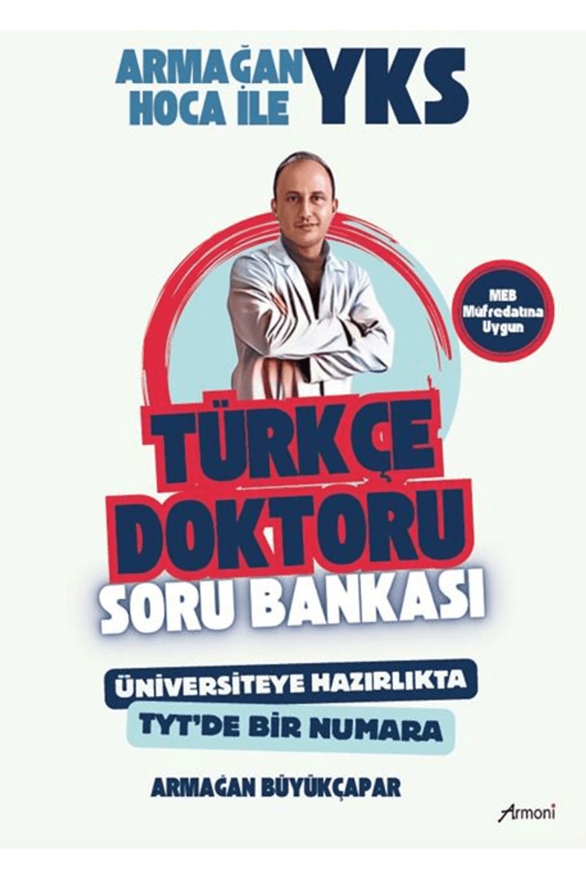 Armoni Yayıncılık Türkçe Doktoru Soru Bankası / Armağan Büyükçapar / Armoni Yayıncılık / 9786259739441