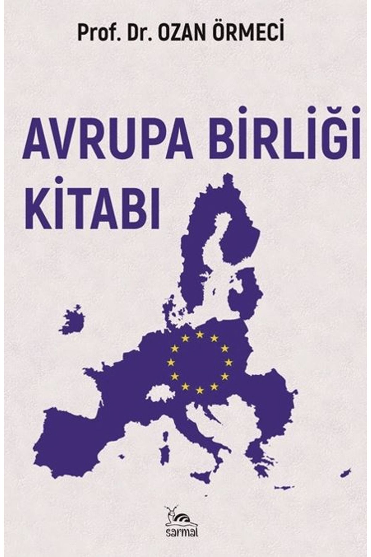 sarmal kitabevi Avrupa Birliği Kitabı / Ozan Örmeci / Sarmal Kitabevi / 9786255518293