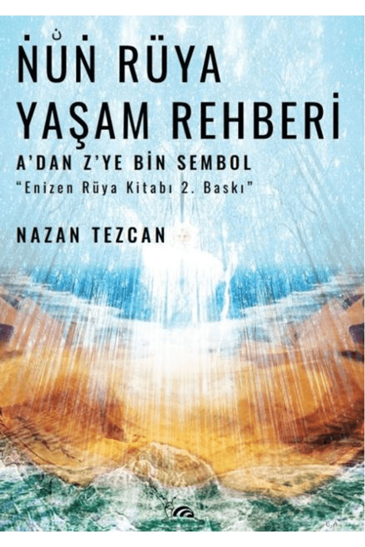 sarmal kitabevi Nun Rüya Yaşam Rehberi / Nazan Tezcan / Sarmal Kitabevi / 9786255518125