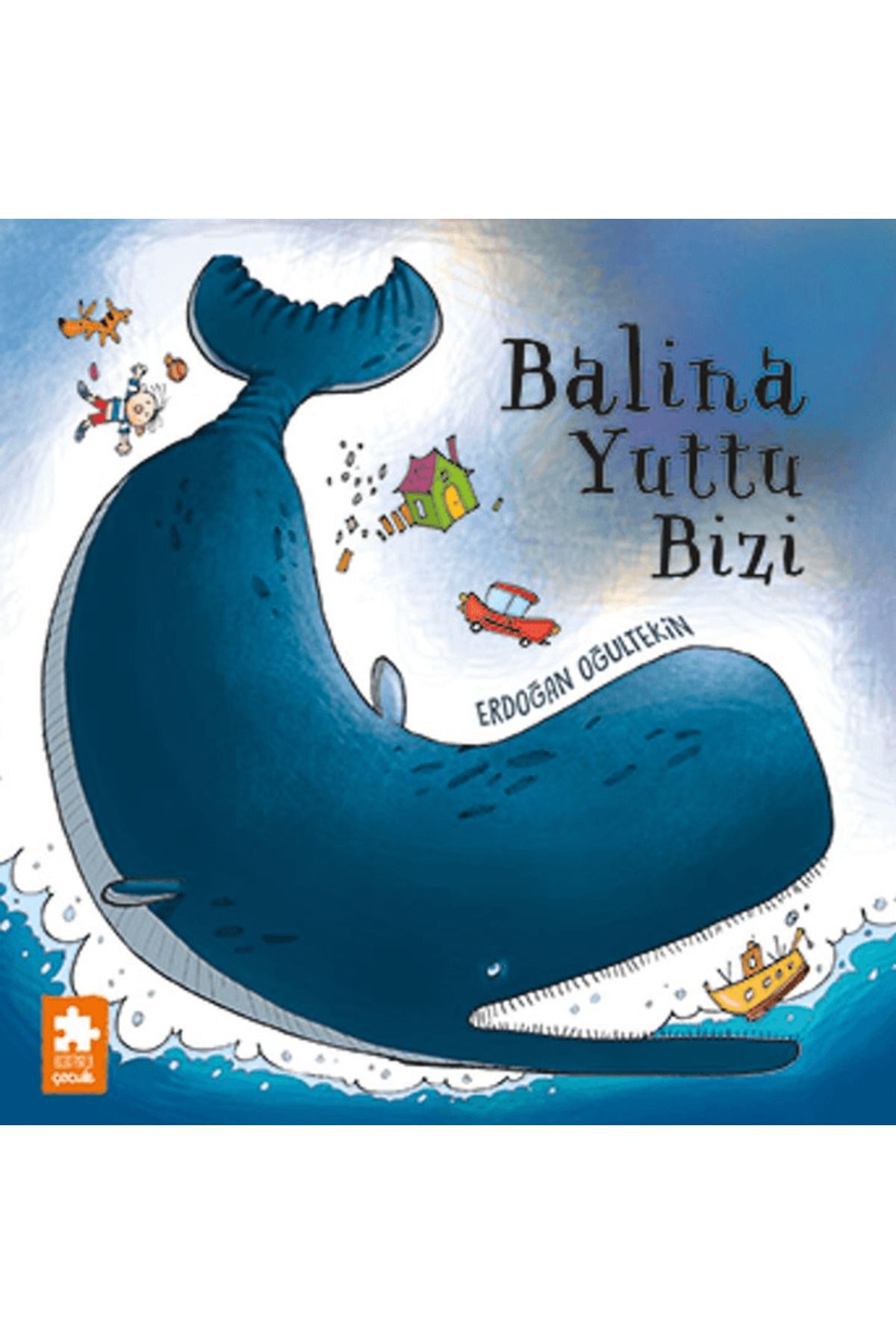 Eksik Parça Yayınları Balina Yuttu Bizi / Erdoğan Oğultekin / Eksik Parça Yayınları / 9786256231580