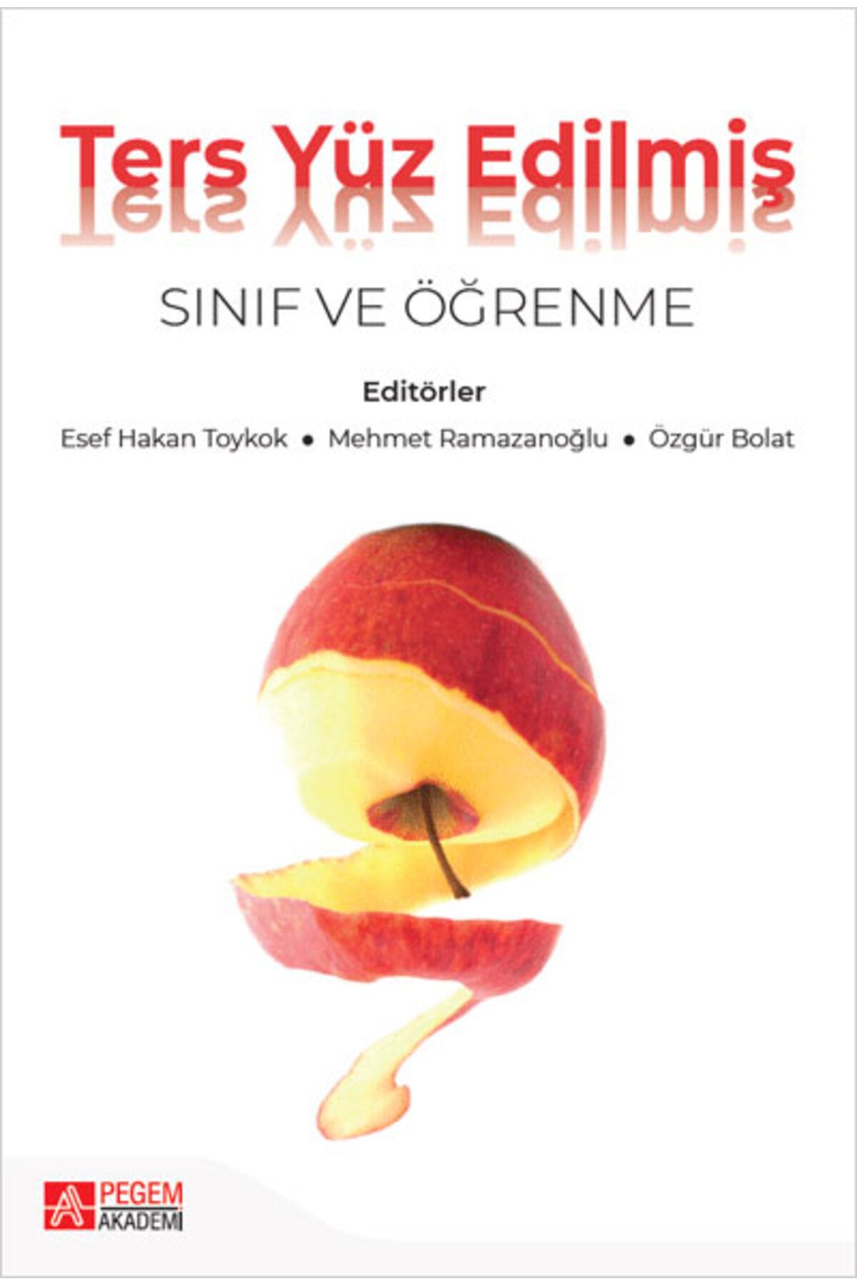 Pegem Akademi Yayıncılık Ters Yüz Edilmiş Sınıf ve Öğrenme Pegem Yayınları