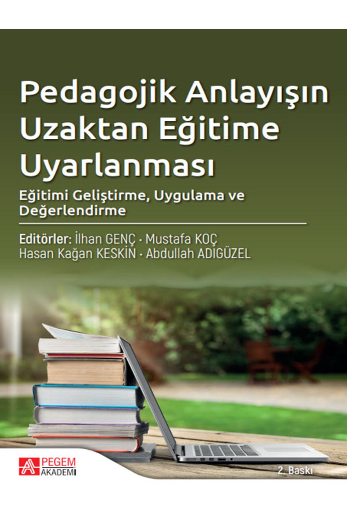 Pegem Akademi Yayıncılık Pedagojik Anlayışın Uzaktan Eğitime Uyarlanması Pegem Yayınları