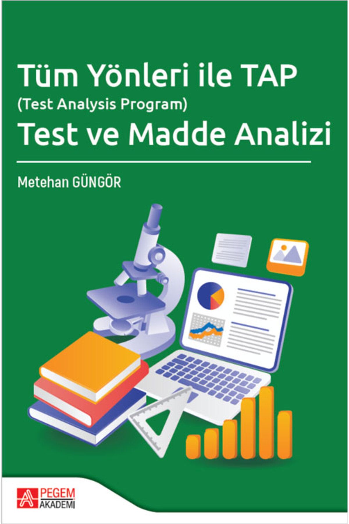 Pegem Akademi Yayıncılık Tüm Yönleri ile TAP (Test Analysis Program) Test ve Madde Analizi Pegem Yayınları