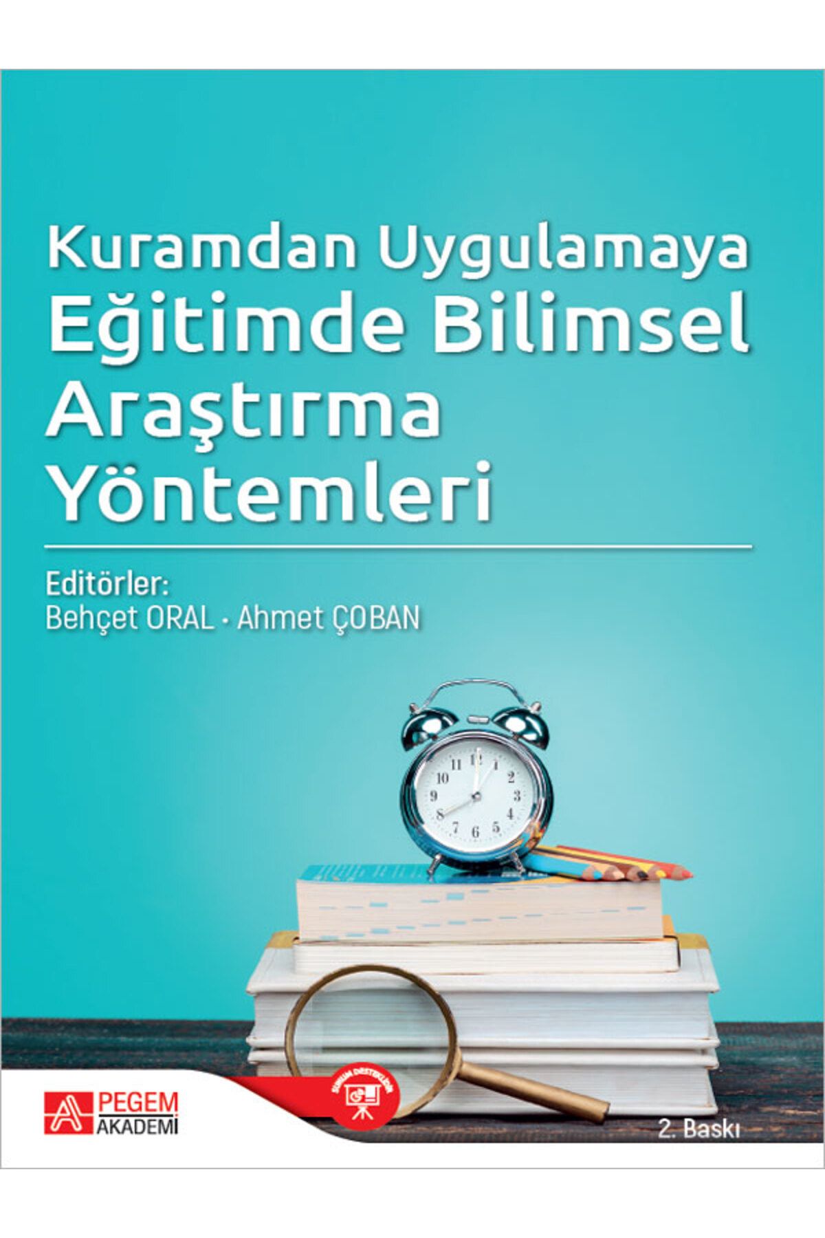 Pegem Akademi Yayıncılık Kuramdan Uygulamaya Eğitimde Bilimsel Araştırma Yöntemleri Pegem Yayınları