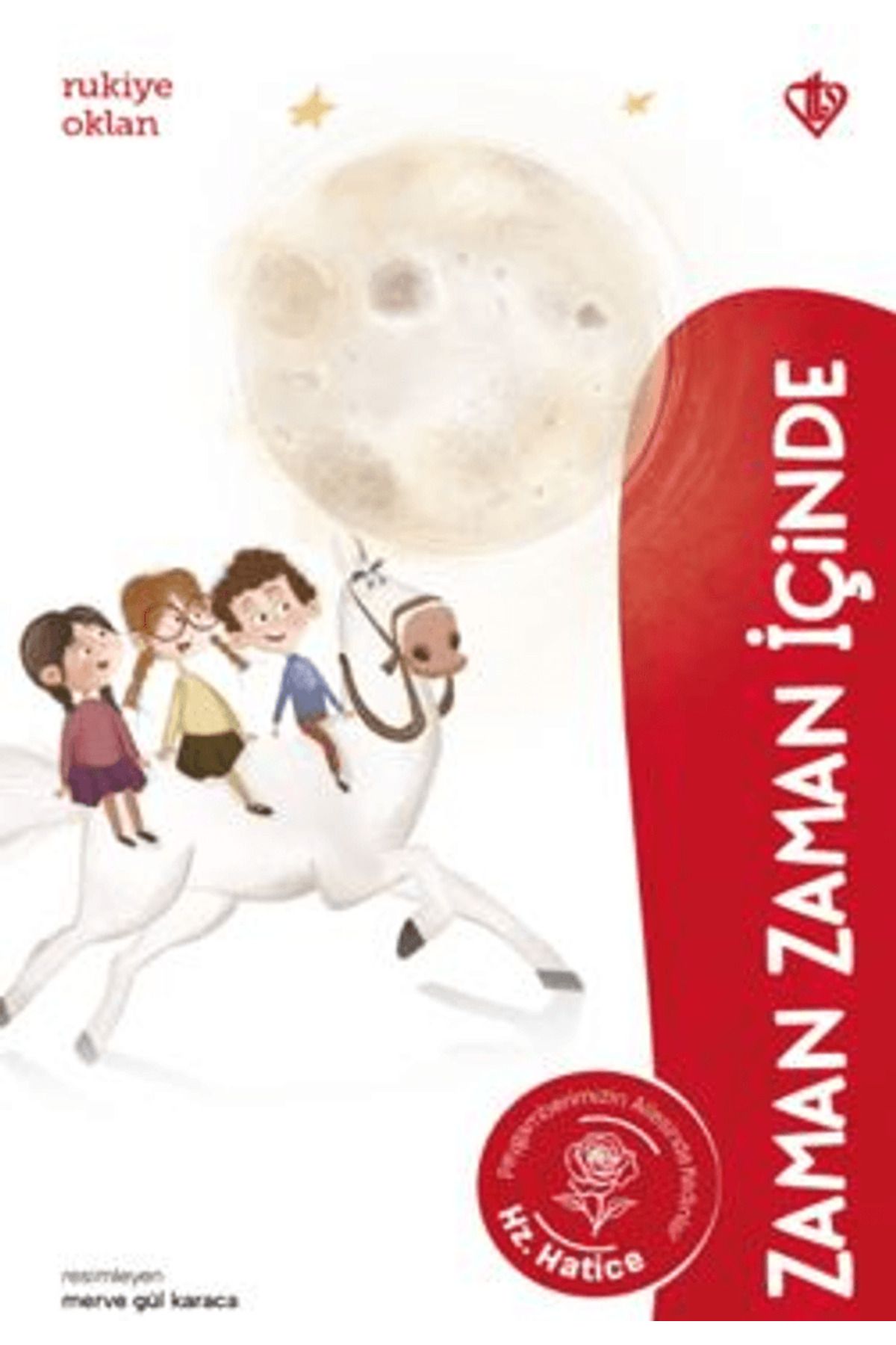 Türkiye Diyanet Vakfı Yayınları Zaman Zaman İçinde Hz. Hatice / Rukiye Oklan / Türkiye Diyanet Vakfı Yayınları / 9786254286544