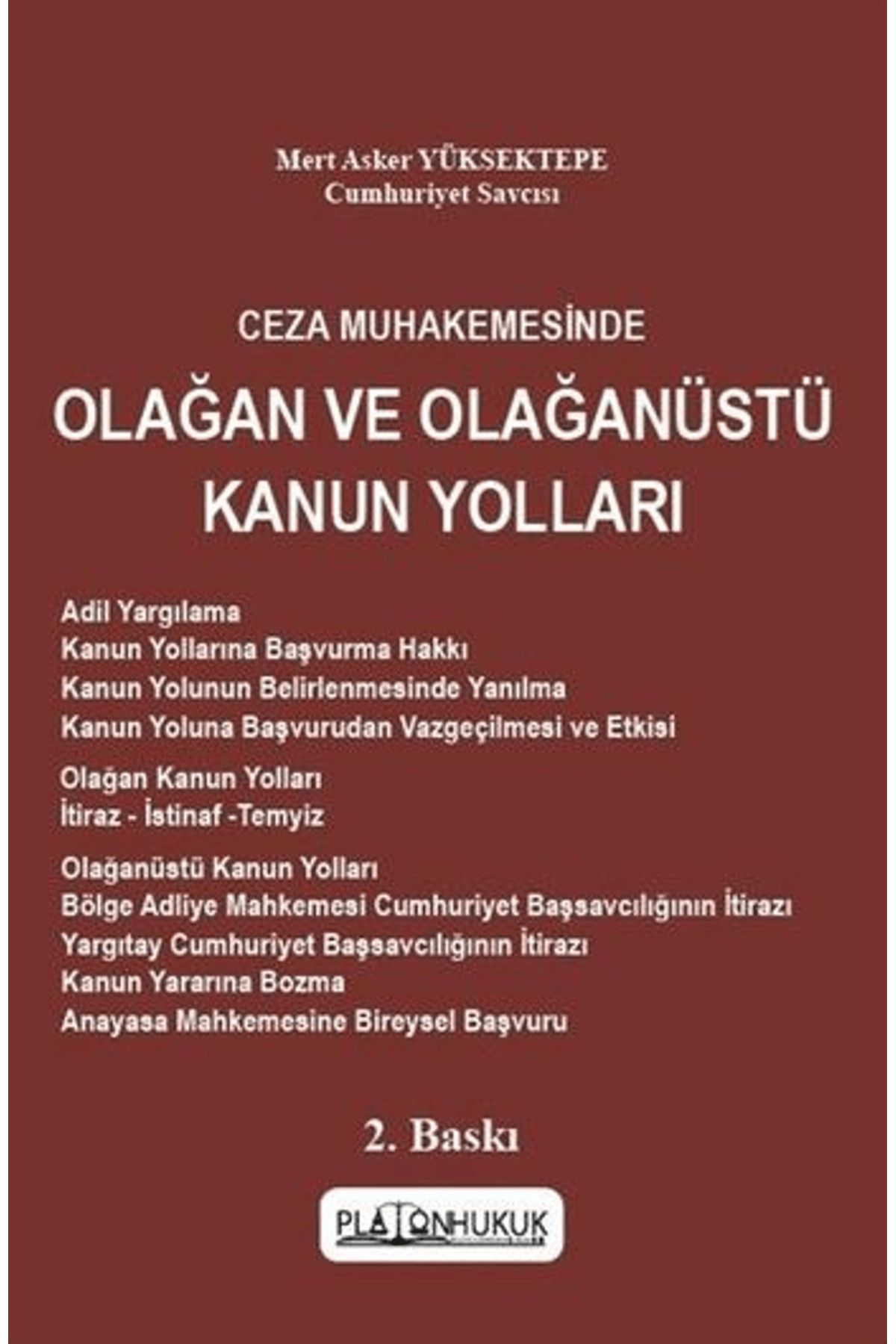 Platon Hukuk Ceza Muhakemesinde Olağan Ve Olağanüstü Kanun Yolları / Platon Hukuk / 9786256338975