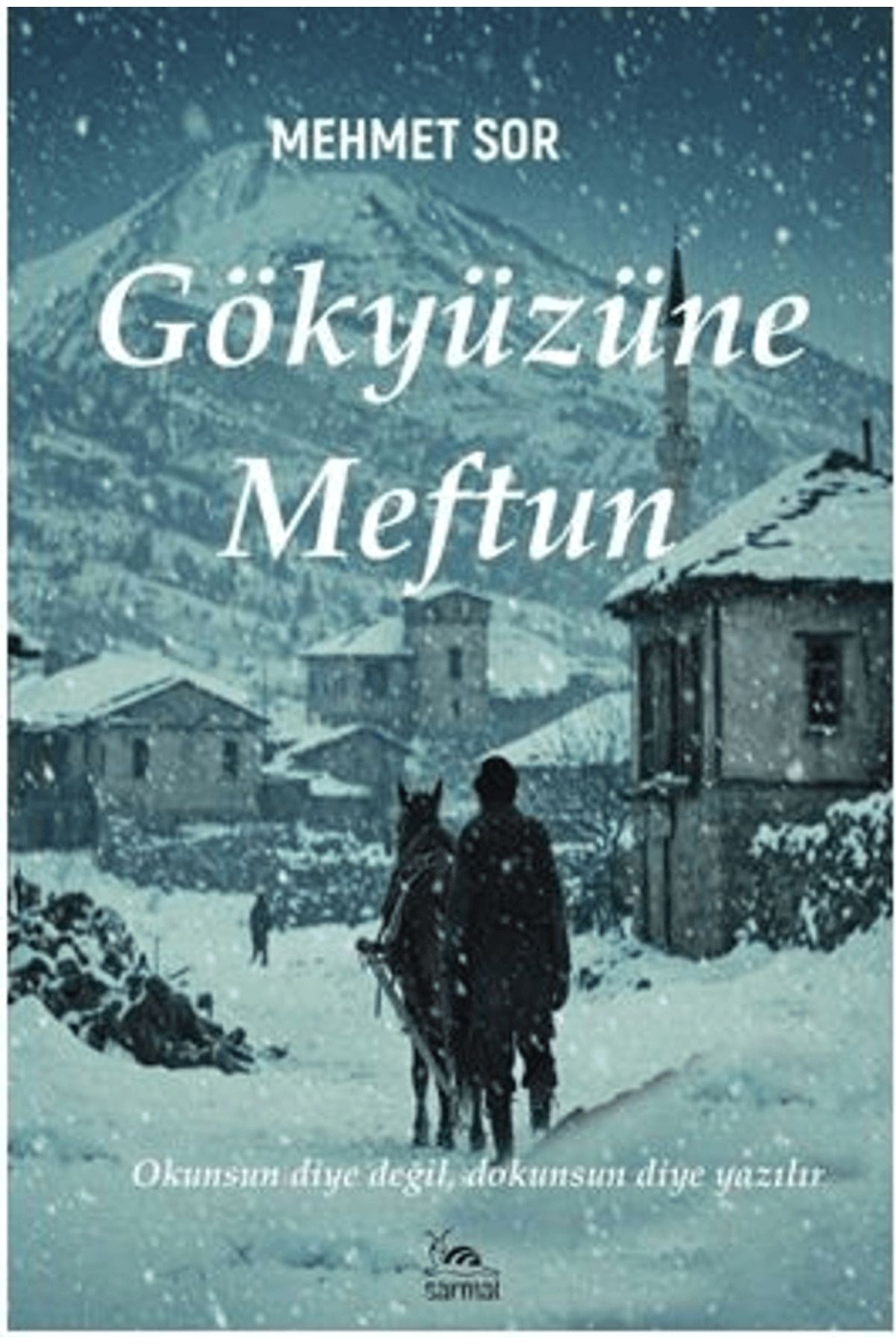 sarmal kitabevi Gökyüzüne Meftun / Mehmet Sor / Sarmal Kitabevi / 9786255518316