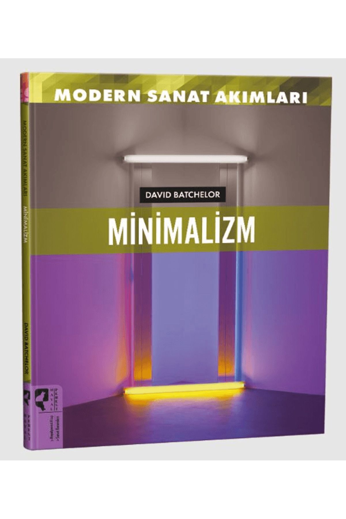 HayalPerest Kitap Modern Sanat Akımları: Minimalizm / David Batchelor / HayalPerest Kitap / 9786258253665