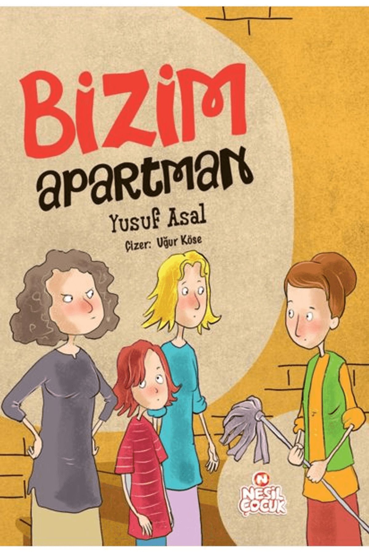 Nesil Çocuk Yayınları Bizim Apartman / Yusuf Asal / Nesil Çocuk Yayınları / 9786256653085