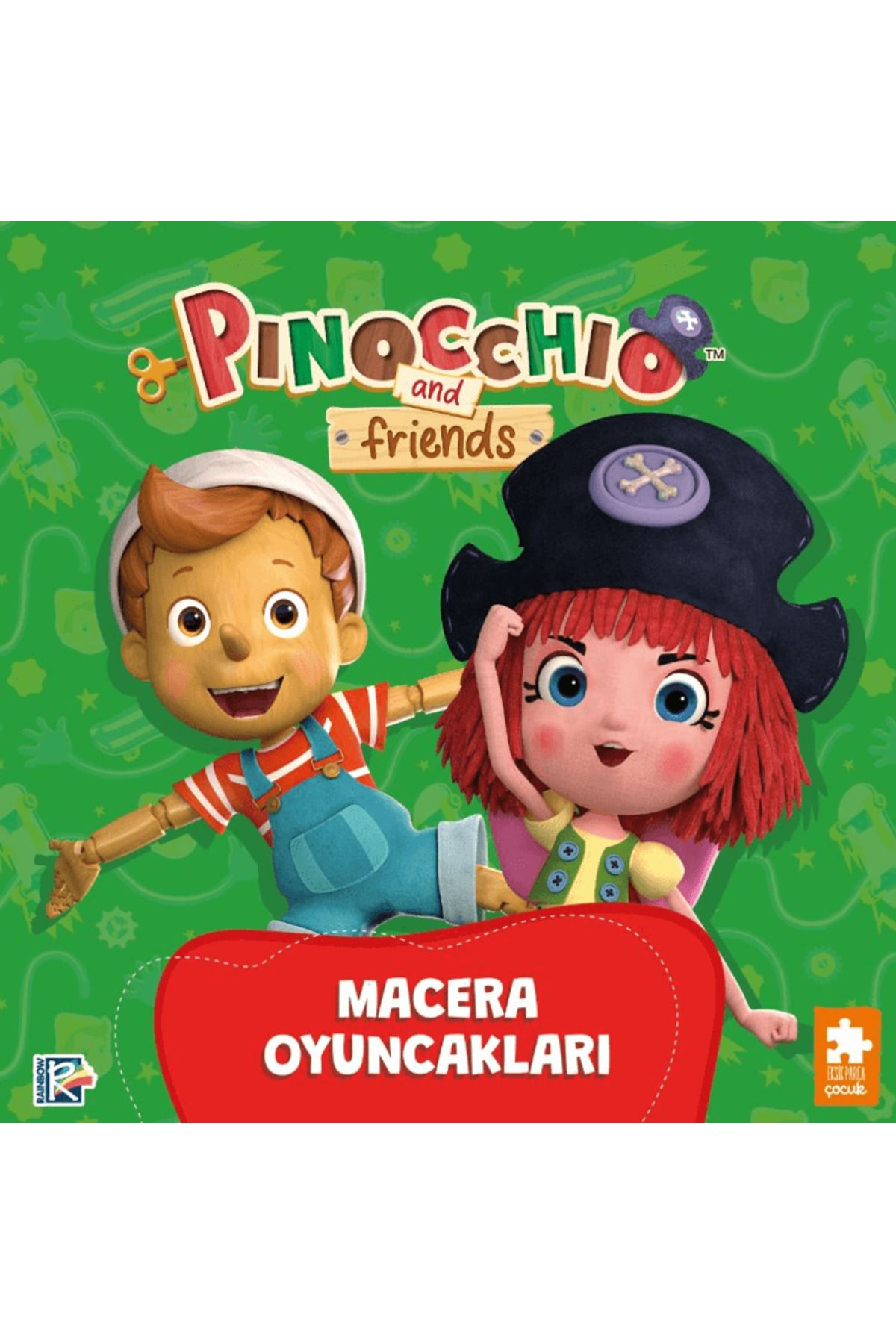 Eksik Parça Yayınları Pinokyo ve Arkadaşları - Macera Oyuncakları / Studio Di Vita / Eksik Parça Yayınları / 9786256231641
