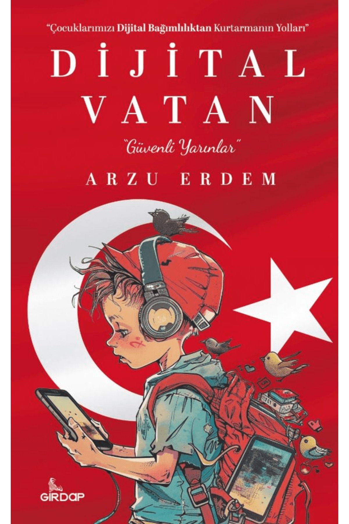 Girdap Kitap Dijital Vatan / Arzu Erdem / Girdap Kitap / 9786259743158