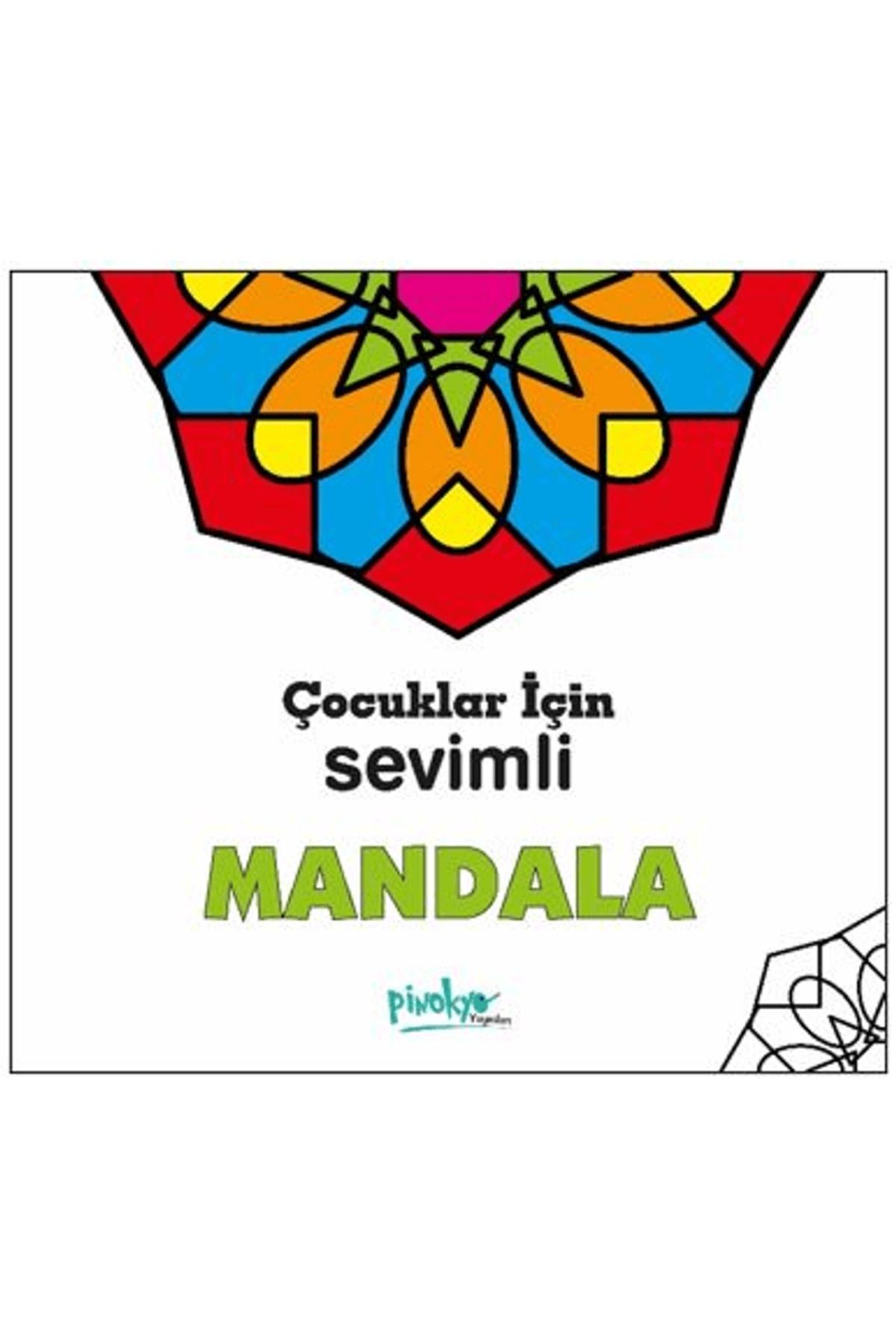 Pinokyo Yayınları Çocuklar İçin Sevimli Mandala / Kollektif / Pinokyo Yayınları / 9786052211847