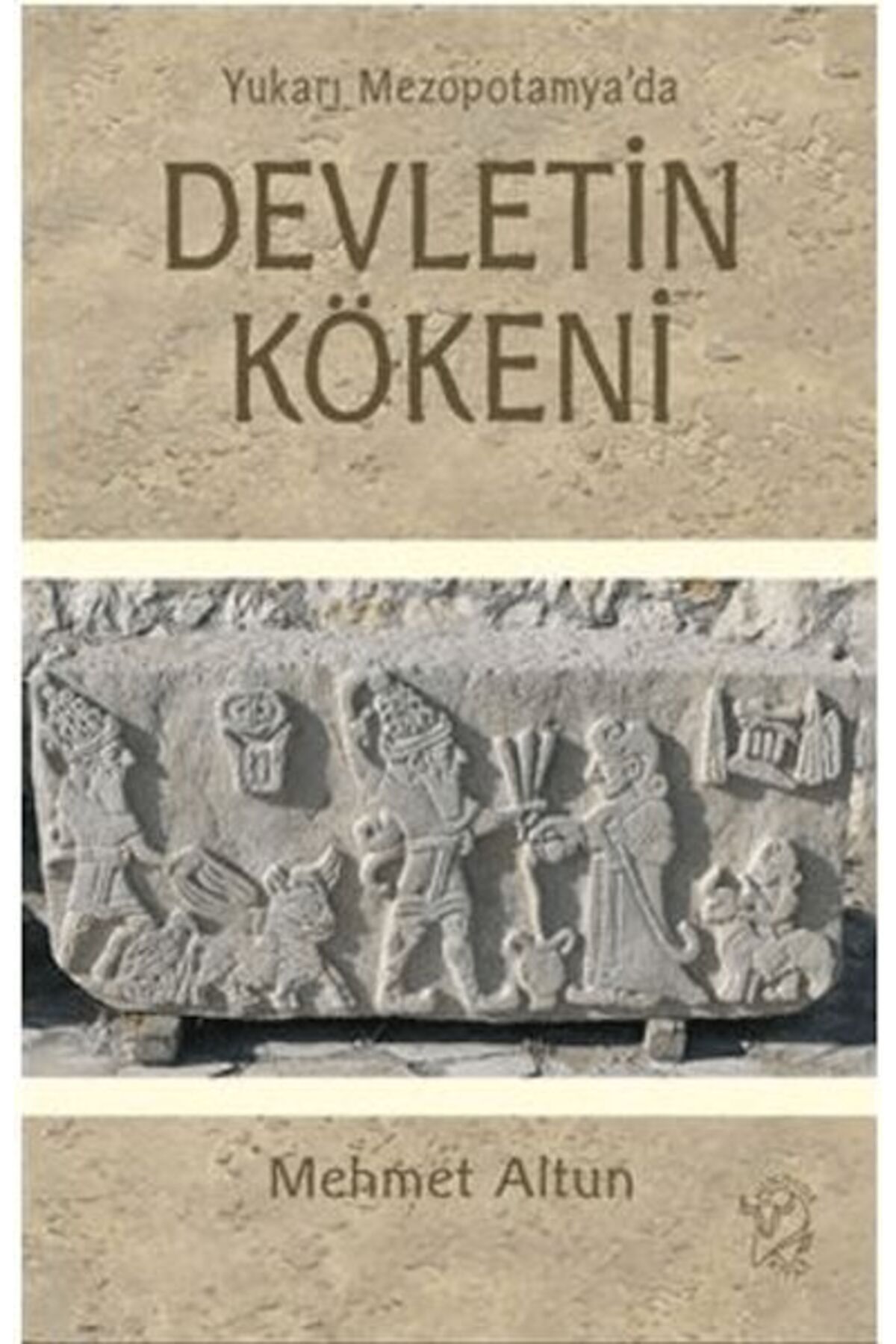 Minotor Kitap Yukarı Mezopotamya da Devletin Kökeni