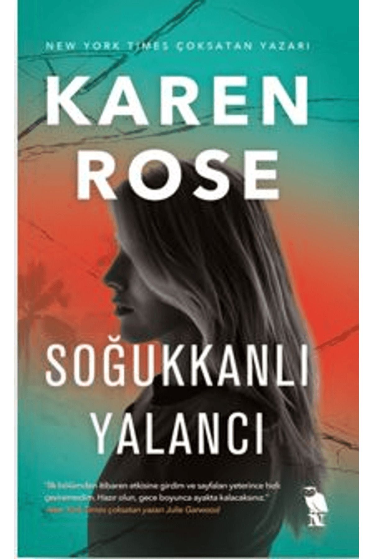 Nemesis Kitap Soğukkanlı Yalancı / Karen Rose / Nemesis Kitap / 9786259551661