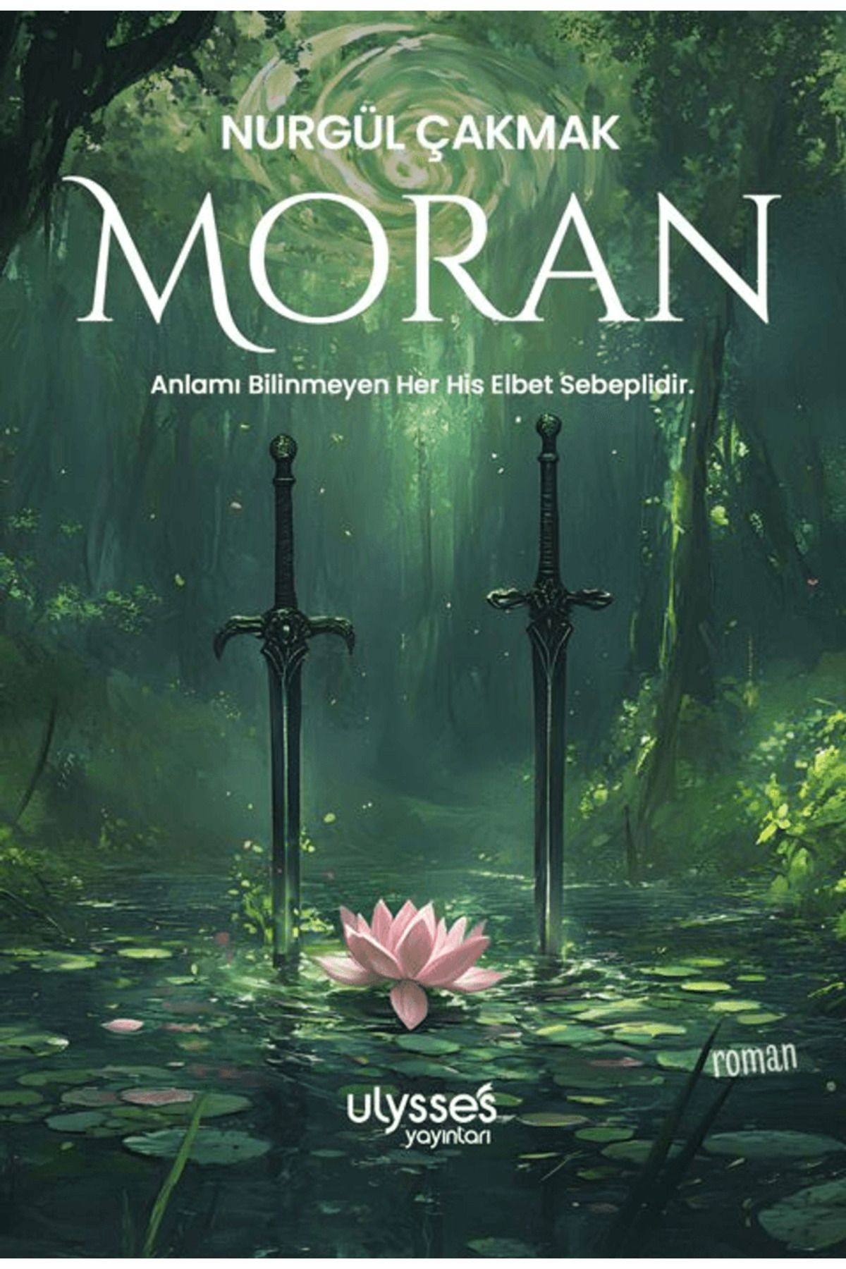 ULYSSES YAYINLARI Moran / Nurgül Çakmak / Ulysses Yayınları / 9786259754574