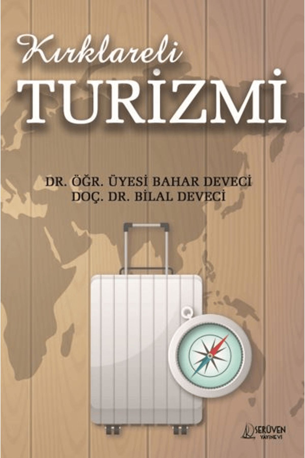 Serüven Yayınevi Kırklareli Turizmi / Bahar Deveci / Serüven Yayınevi / 9786256172807