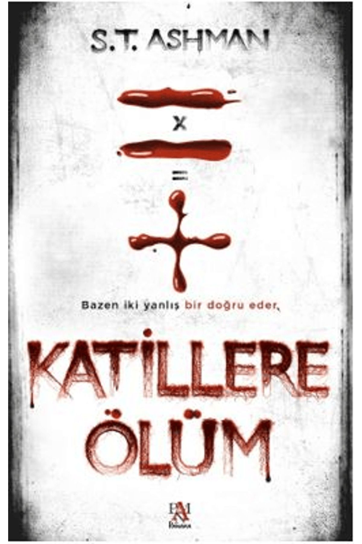 Panama Yayıncılık Katillere Ölüm / S. T. Ashman / Panama Yayıncılık /