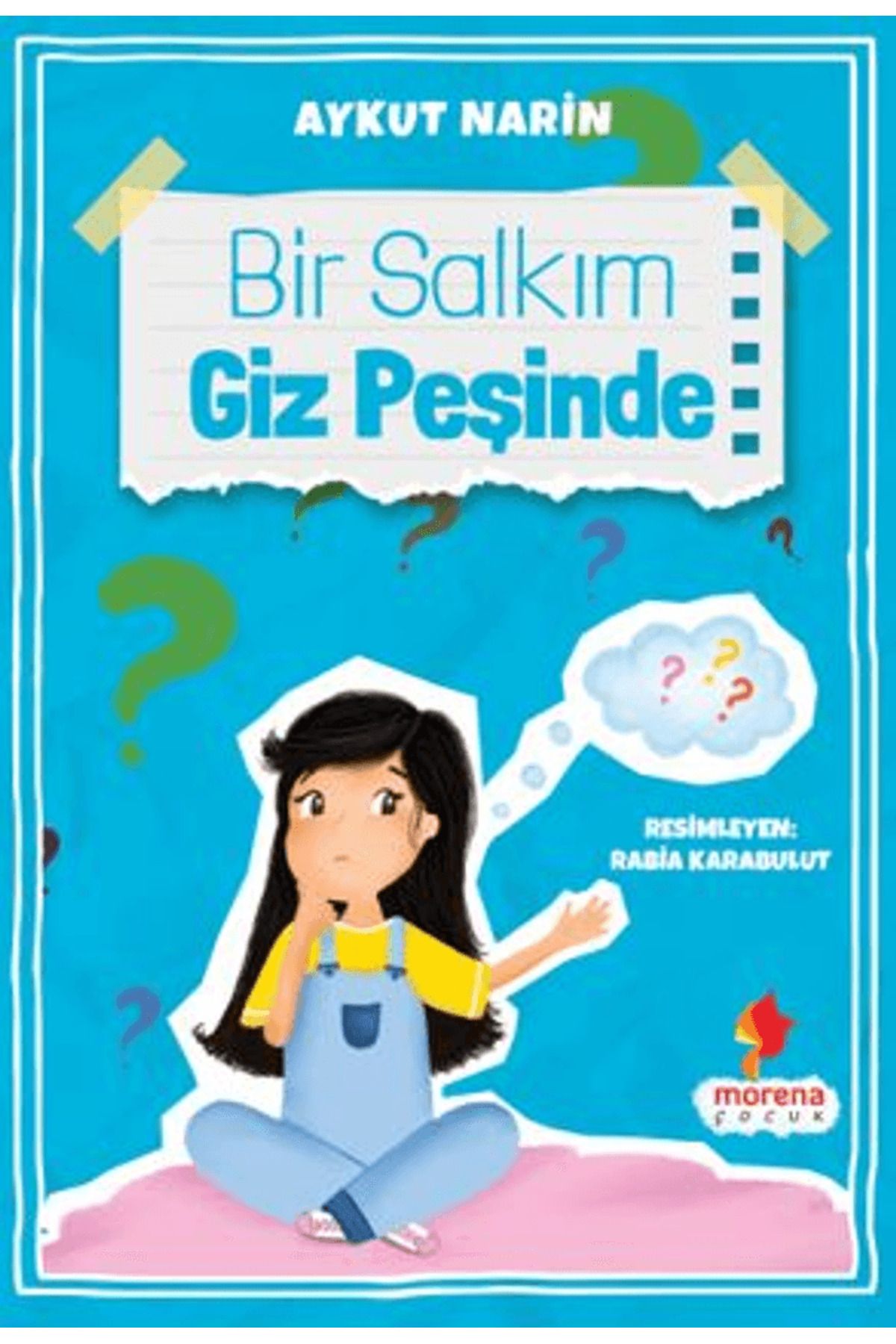 Morena Yayınevi Bir Salkım Giz Peşinde / Aykut Narin / Morena Yayınevi / 9786259786988