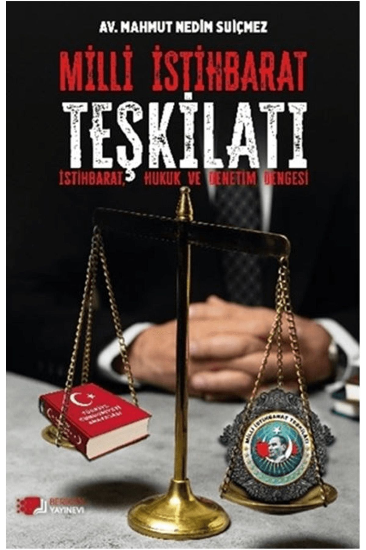 Berikan Yayınevi Milli İstihbarat Teşkilatı / Mahmut Nedim Suiçmez / Berikan Yayınevi / 9786256591462