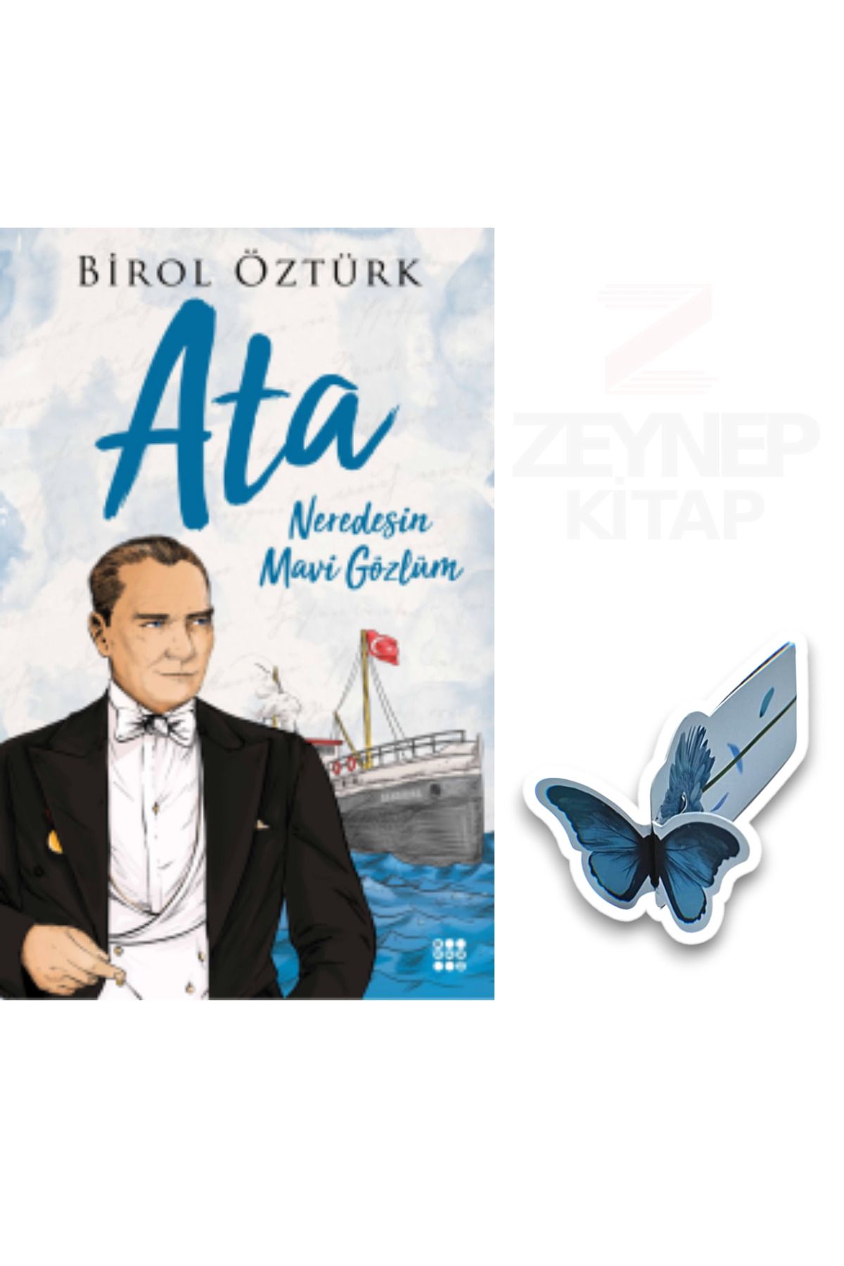 Dokuz Yayınları Ata - Neredesin Mavi Gözlüm(Özel Tasarım Hareketli Kelebek Ayraç Hediye)