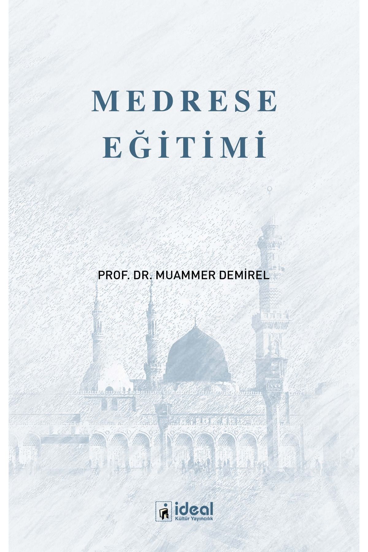 İdeal Kültür Yayıncılık Medrese Eğitimi