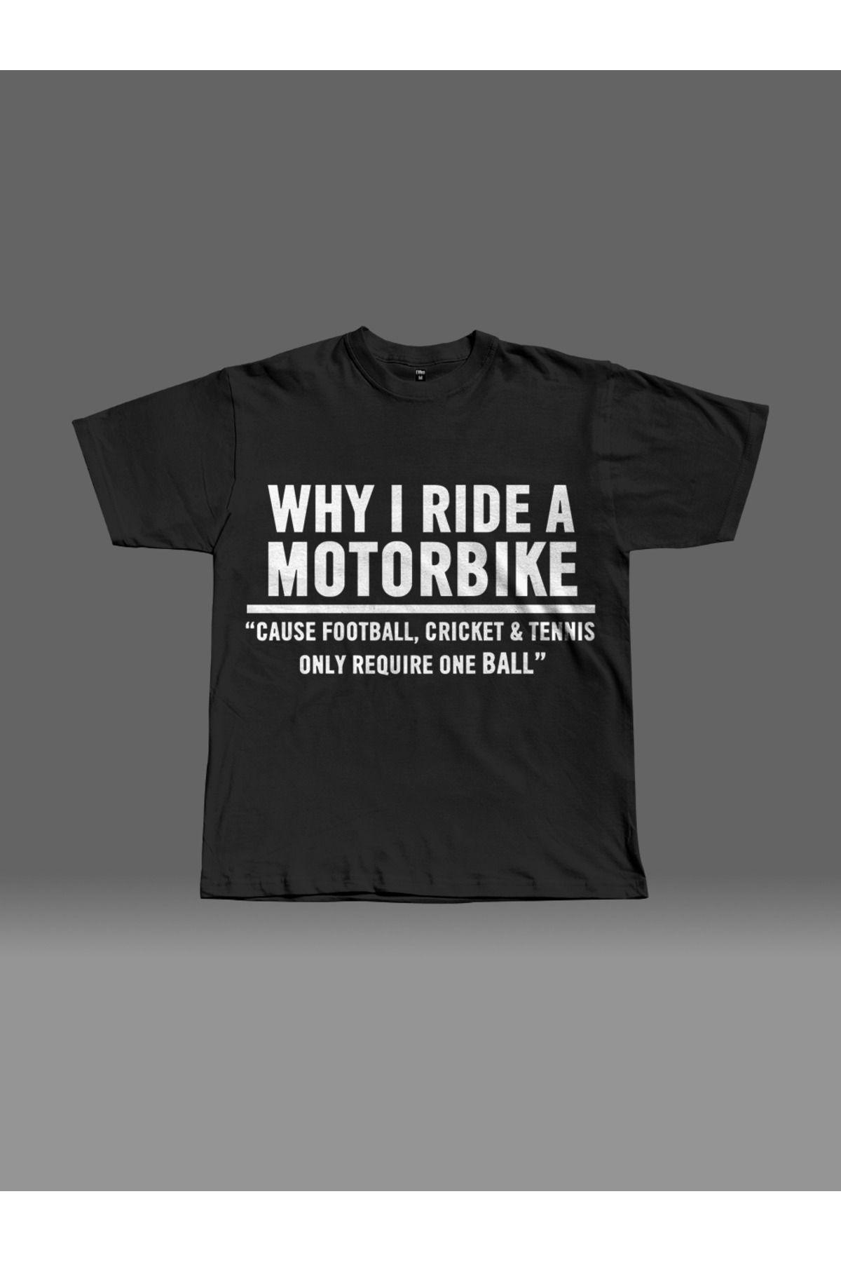 EVIus Oversize Why I Ride A Motorbike Motorcu Baskılı Bisiklet Yaka T-Shirt