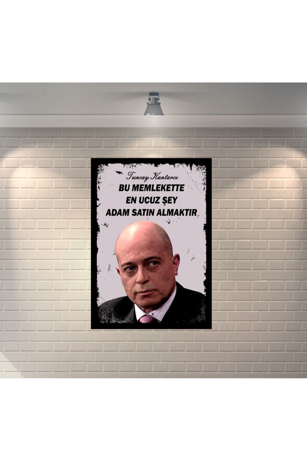 BBO REKLAM Tuncay Kantarcı Bu Memlekette En Ucuz Şey Adam Satın Almaktır Retro Ahşap Poster
