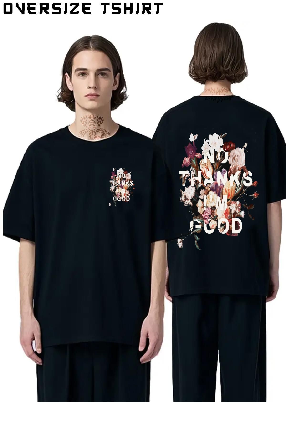 ZOKAWEAR No-Thanks-I'm-Good Sırt Baskılı Oversize Tişört