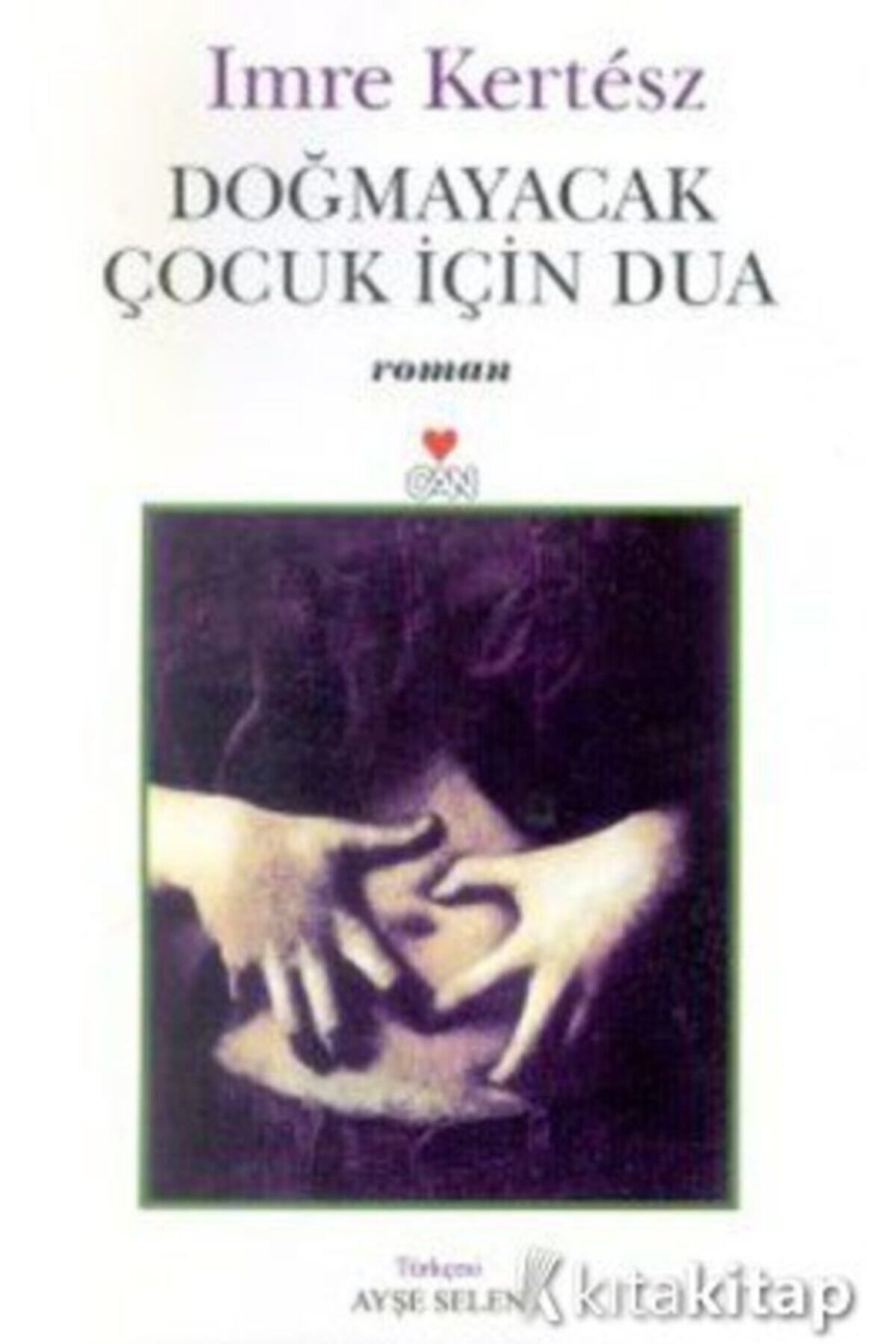 Literatürk Academia Doğmayacak Çocuk İçin Dua - Imre Kertesz
