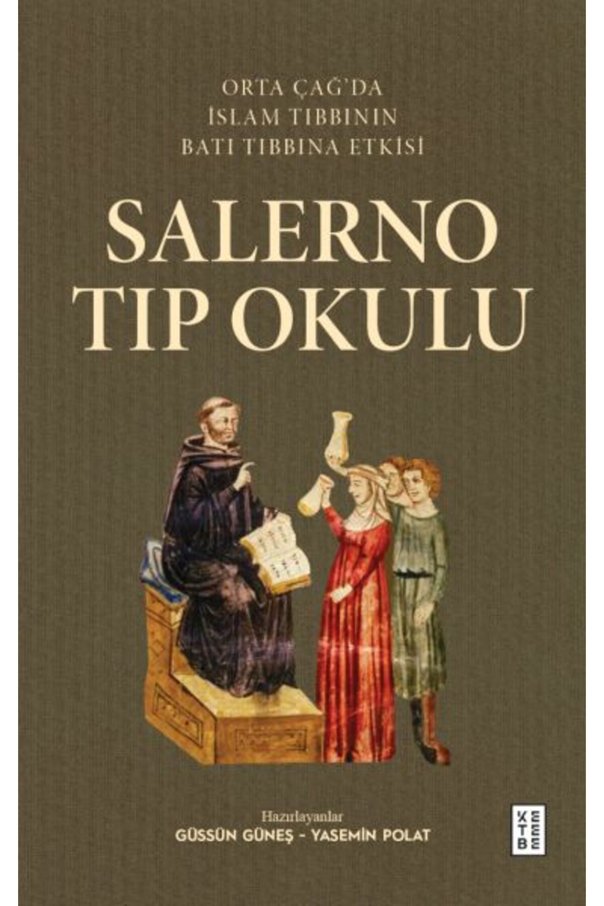 Ketebe Yayınları Salerno Tıp Okulu