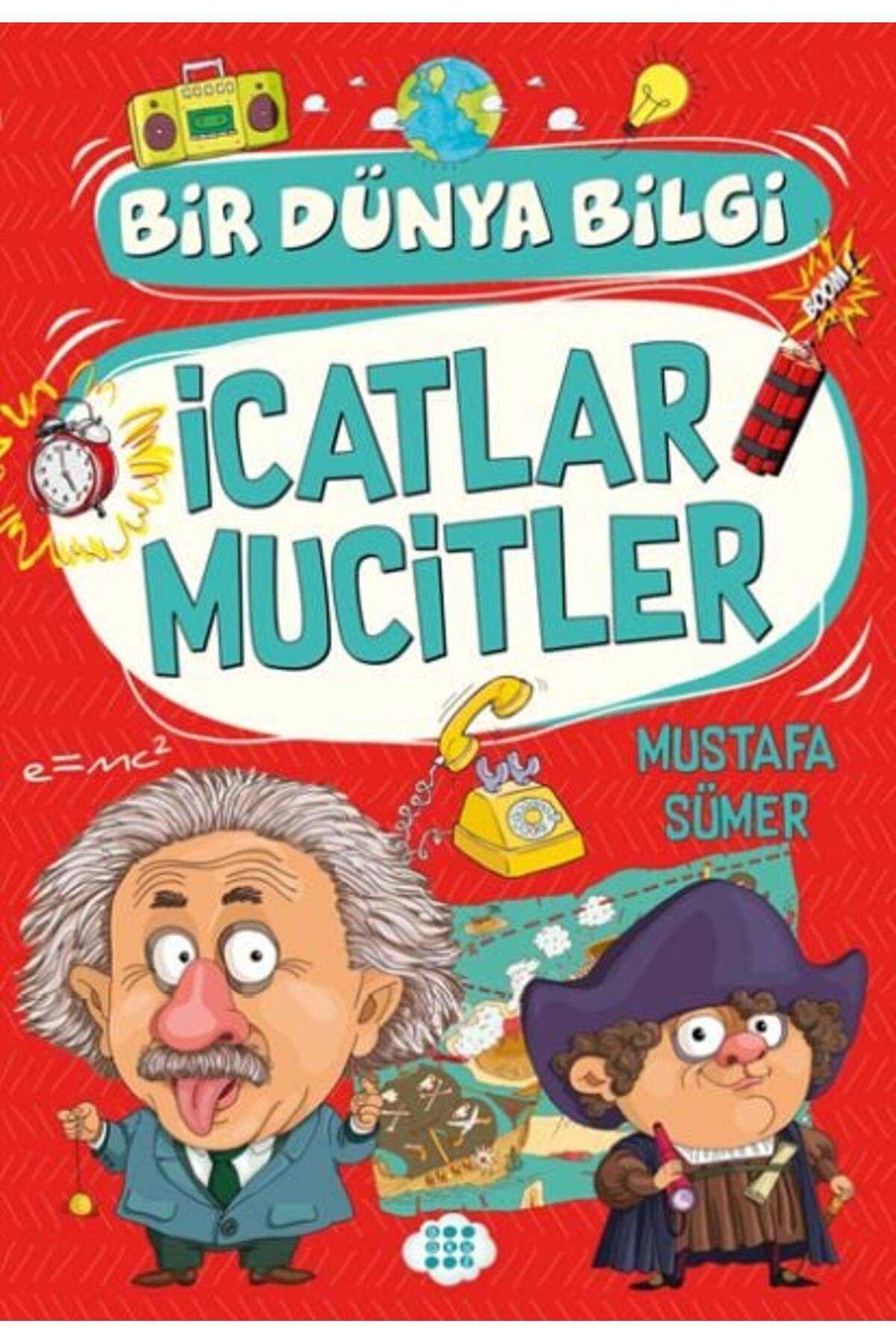 Karatay Yayınları İcatlar Mucitler Bir Dünya Bilgi