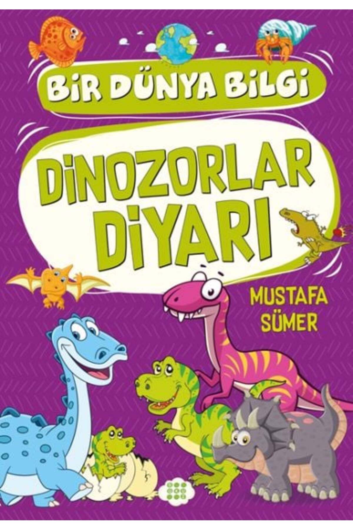 Karatay Yayınları Dinozorlar Diyarı Bir Dünya Bilgi