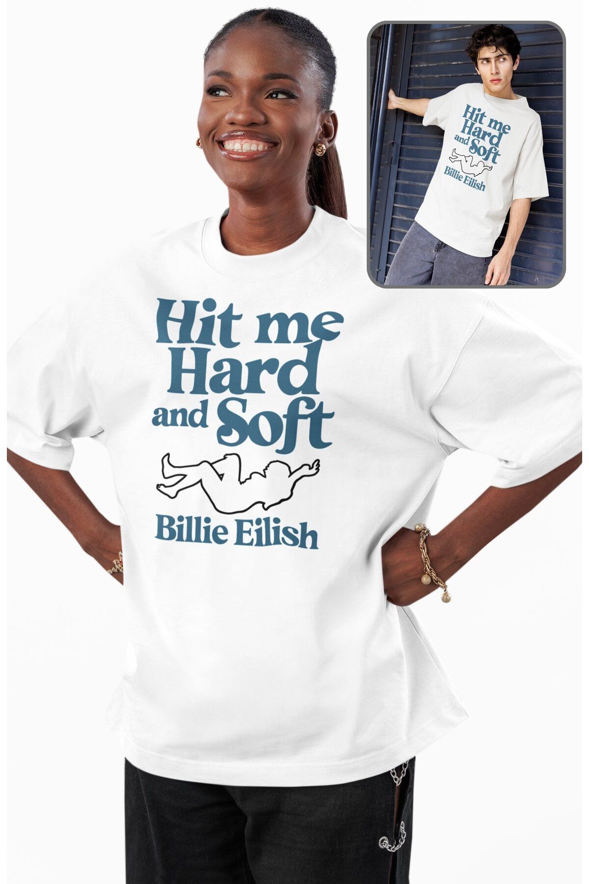 Fuddy Moda Unisex Hit Me Hard And Soft Yazılı Tişört, Oversize Billie Eilish Temalı T-shirt