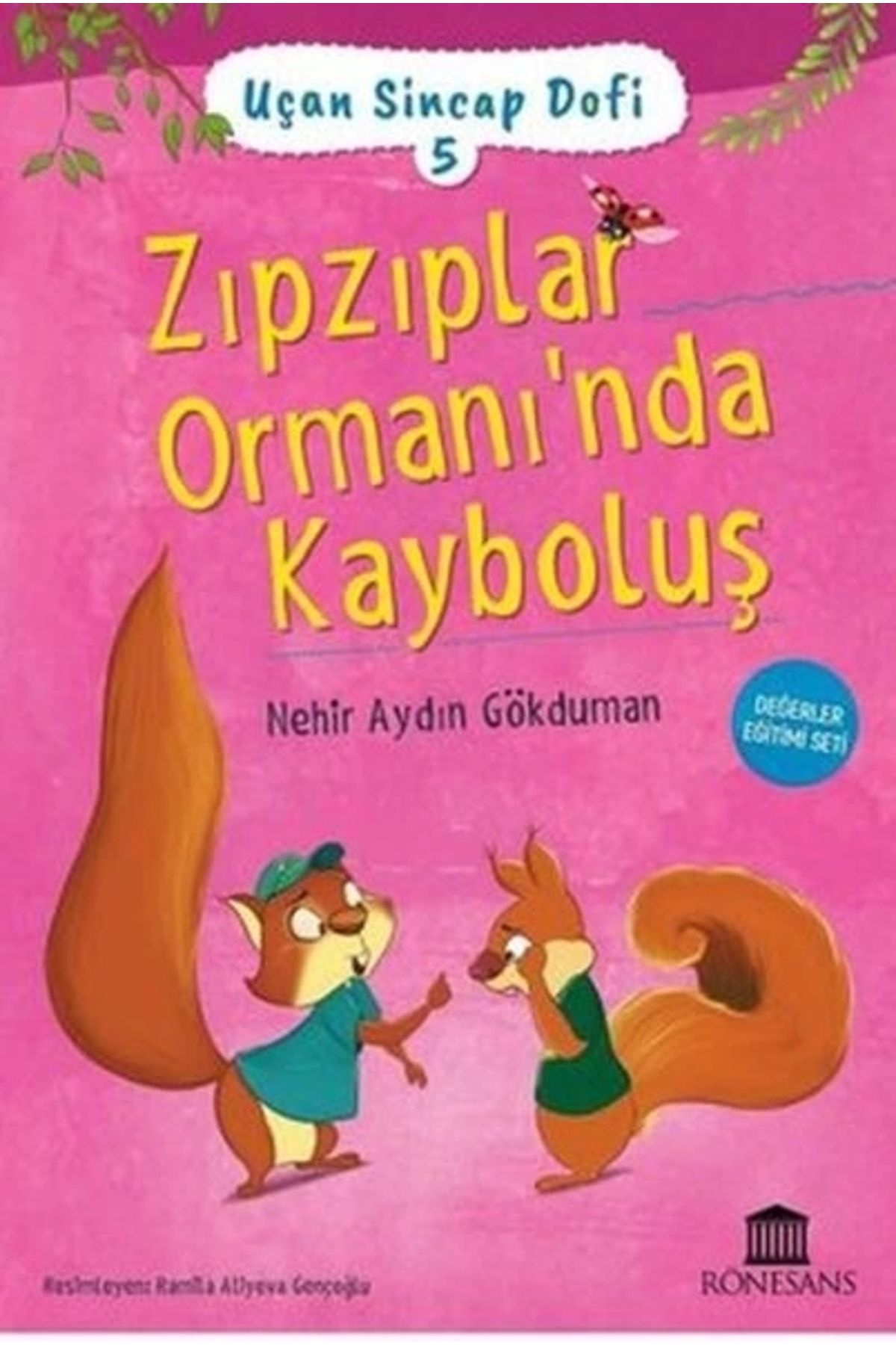 Rönesans Yayınları Uçan Sincap Dofi 5 - Zıpzıplar Ormanı'nda Kayboluş