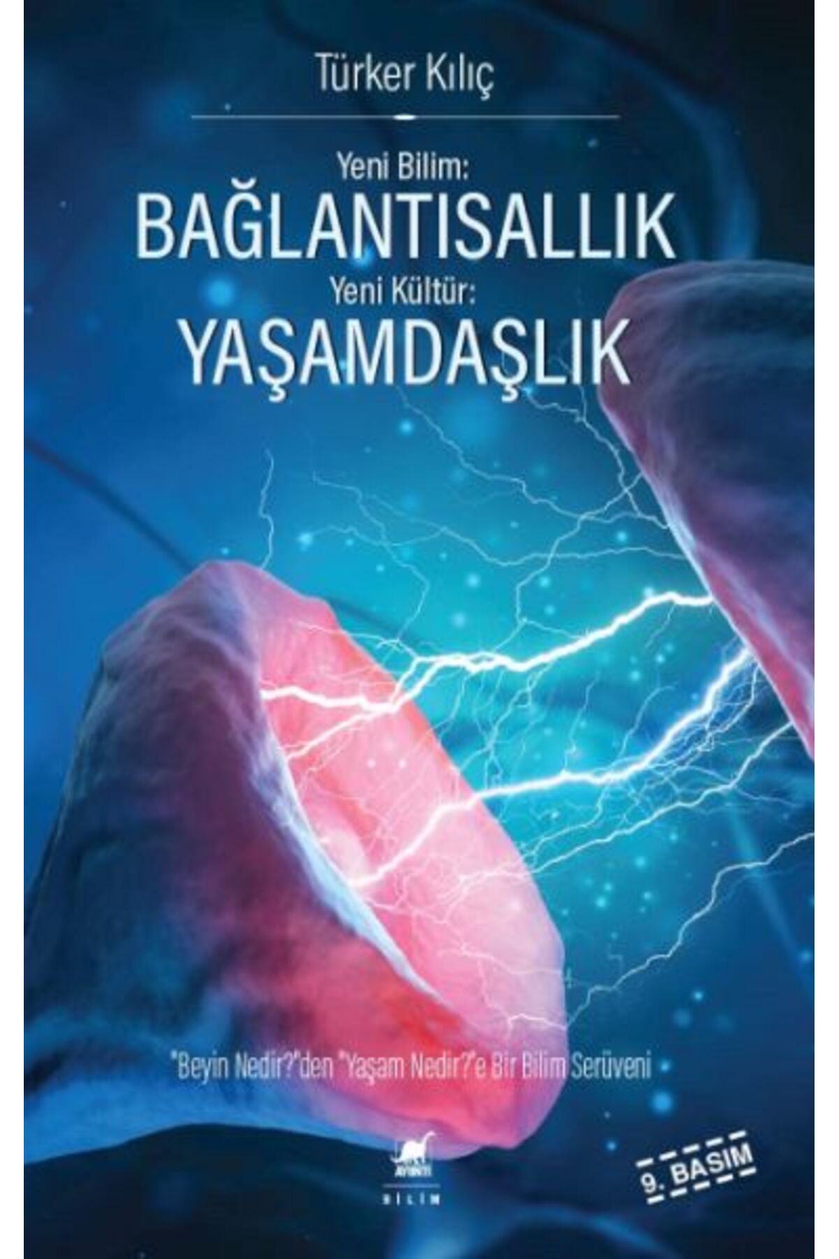 Destek Yayınları Yeni Bilim: Bağlantısallık - Yeni Kültür: Yaşamdaşlık