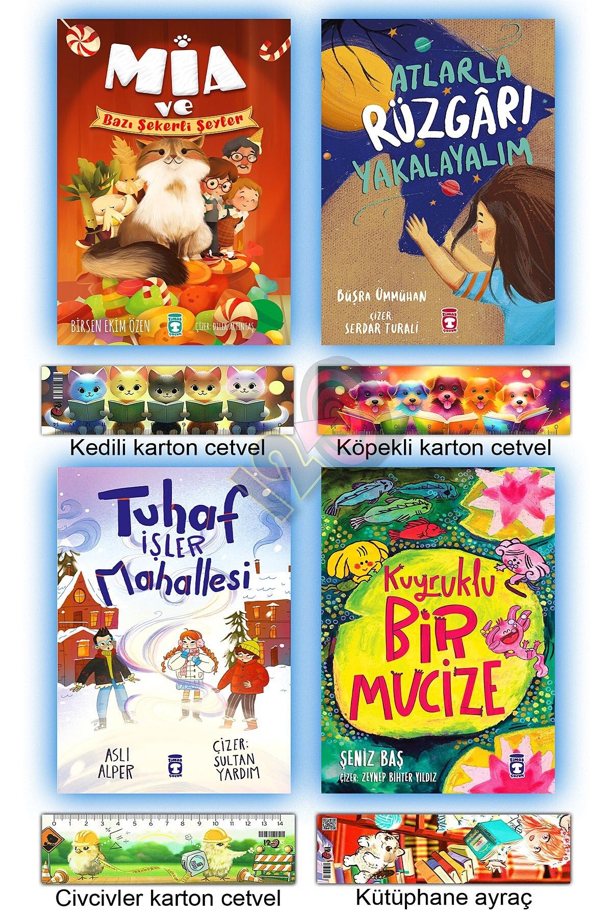 Timaş Çocuk Mia ve Bazı Şekerli Şeyler Atlarla Rüzgarı Yakalayalım Tuhaf İşler Mahallesi Kuyruklu Bir Mucize