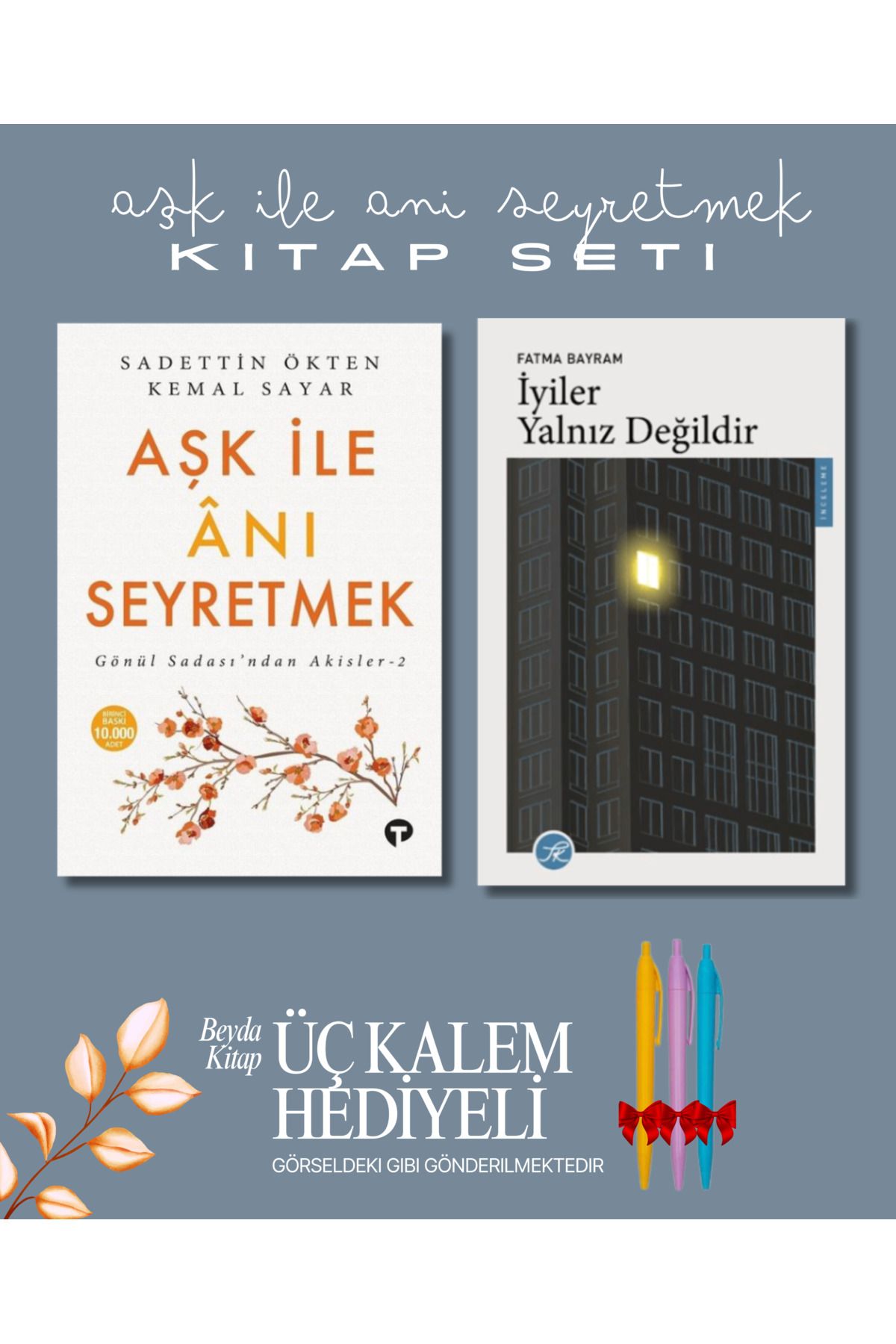 Turkuvaz Kitap Aşk İle Anı Seyretmek - İyiler Yalnız Değildir (2 Kitap) - Kalem Hediyeli - Kemal Sayar