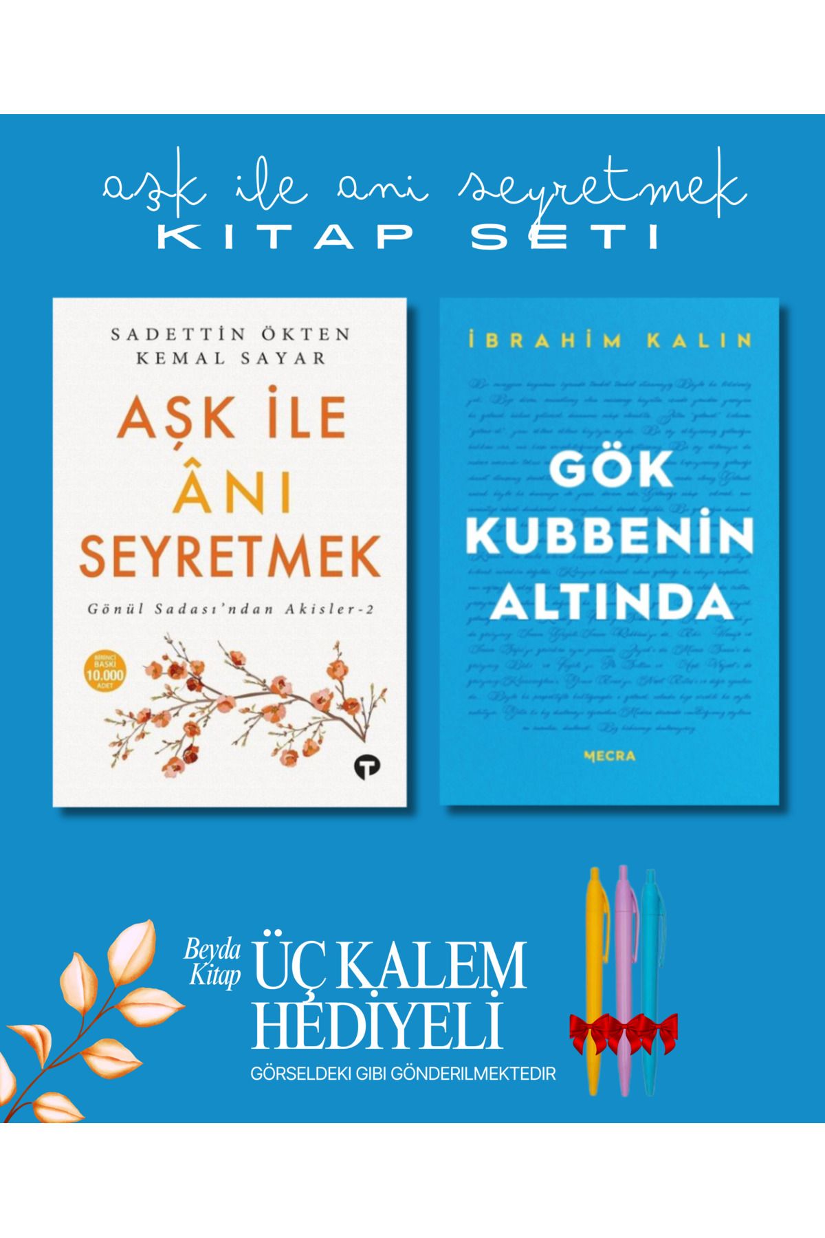 Turkuvaz Kitap Aşk İle Anı Seyretmek - Gök Kubbenin Altında (2 Kitap) - Kalem Hediyeli - Kemal Sayar