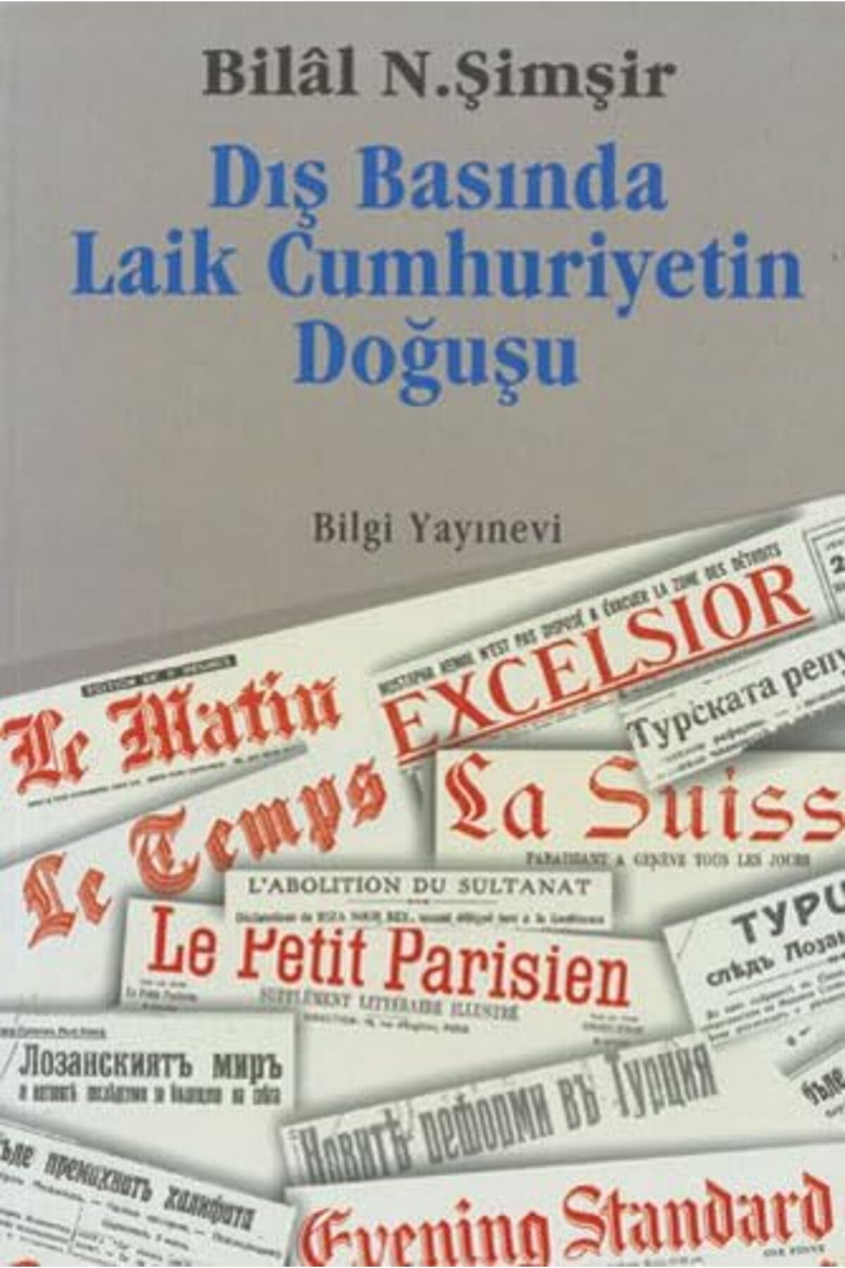 STOREMAX OZN Basında Laik Cumhuriyetin Doğuşu OZNstre 1094633