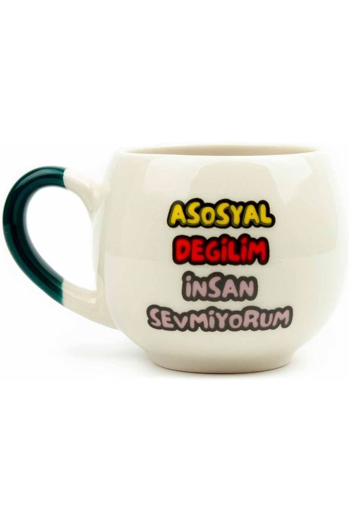 STOREMAX OZN TASARIM Asosyal Değilim İnsan Sevmiyorum Krem Parlak Balon Kupa (Yeşil Kulp) - Hediye Seramik
