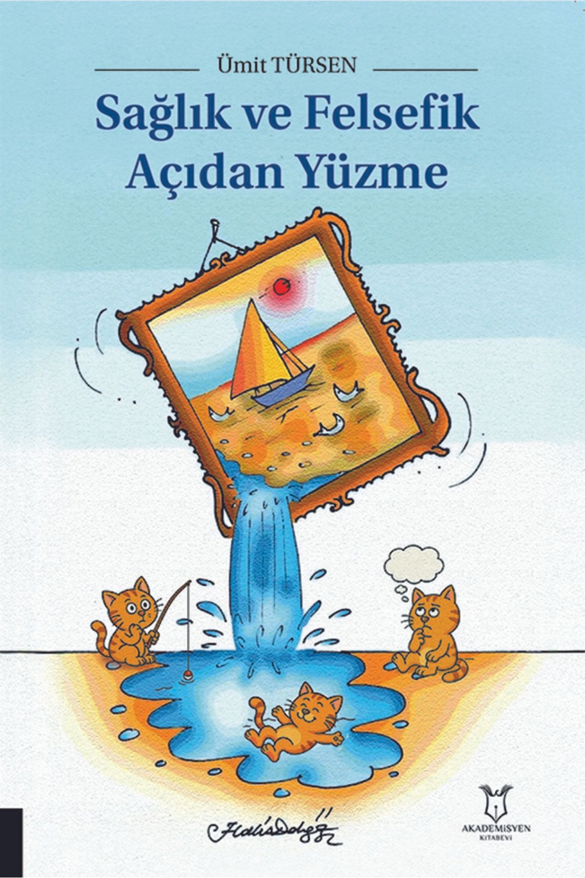Akademisyen Kitabevi Sağlık ve Felsefik Açıdan Yüzme