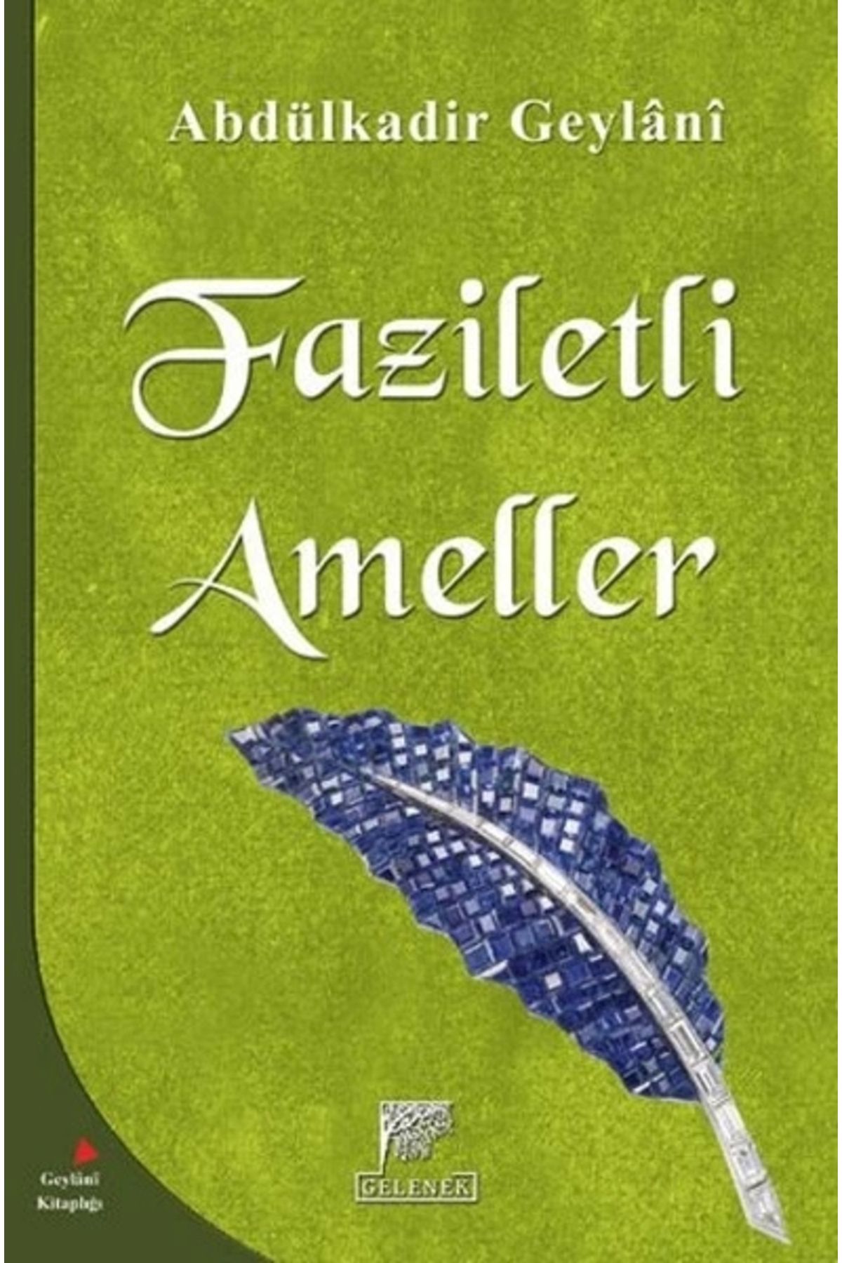 Gelenek Yayıncılık Faziletli Ameller