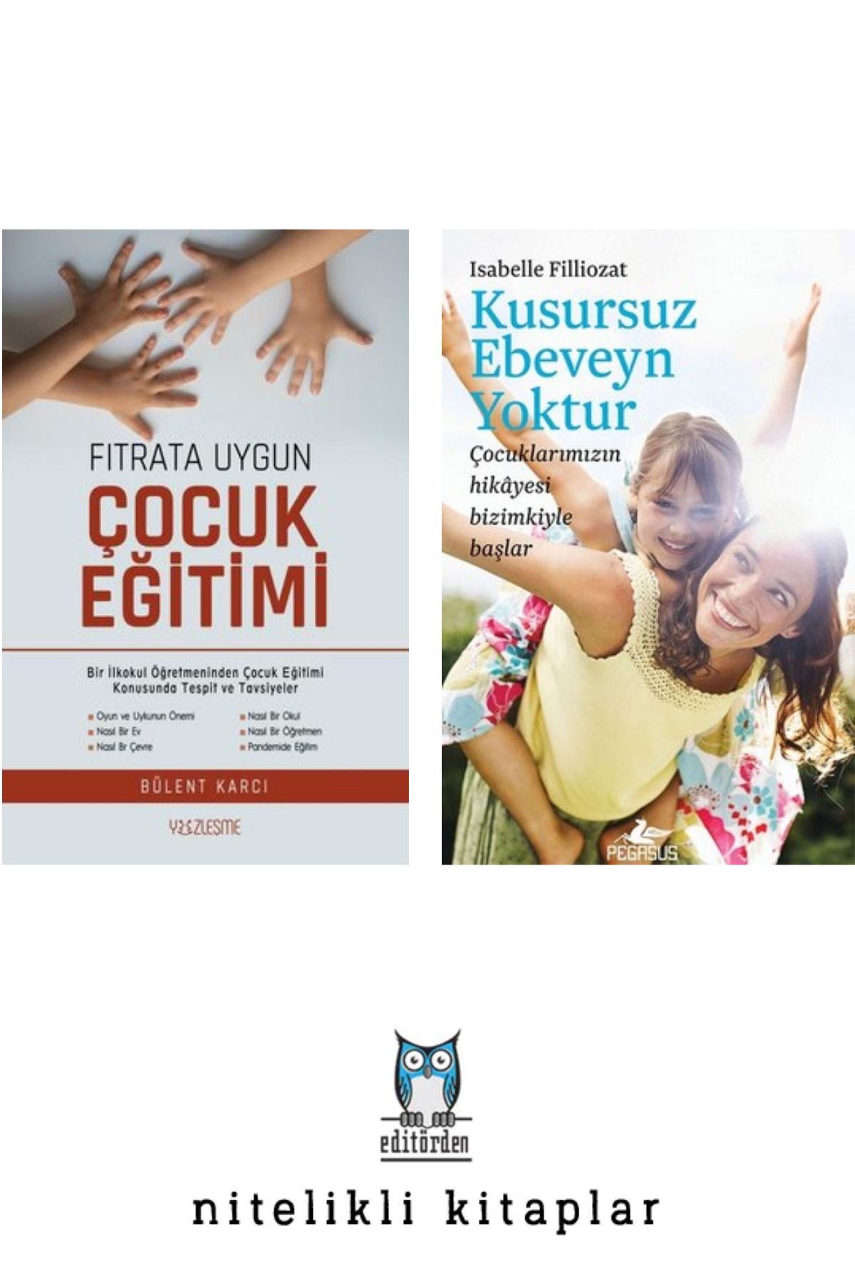 Yüzleşme Yayınları Kusursuz Ebeveyn Yoktur - Fıtrata Uygun Çocuk Eğitimi / Bülent Karcı