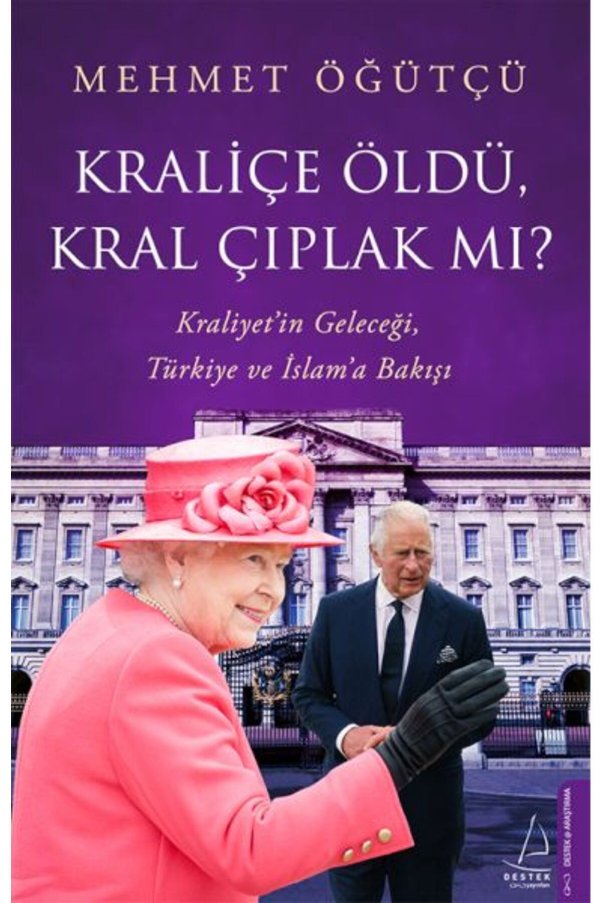 Destek Yayınları Kraliçe Öldü, Kral Çıplak mı?