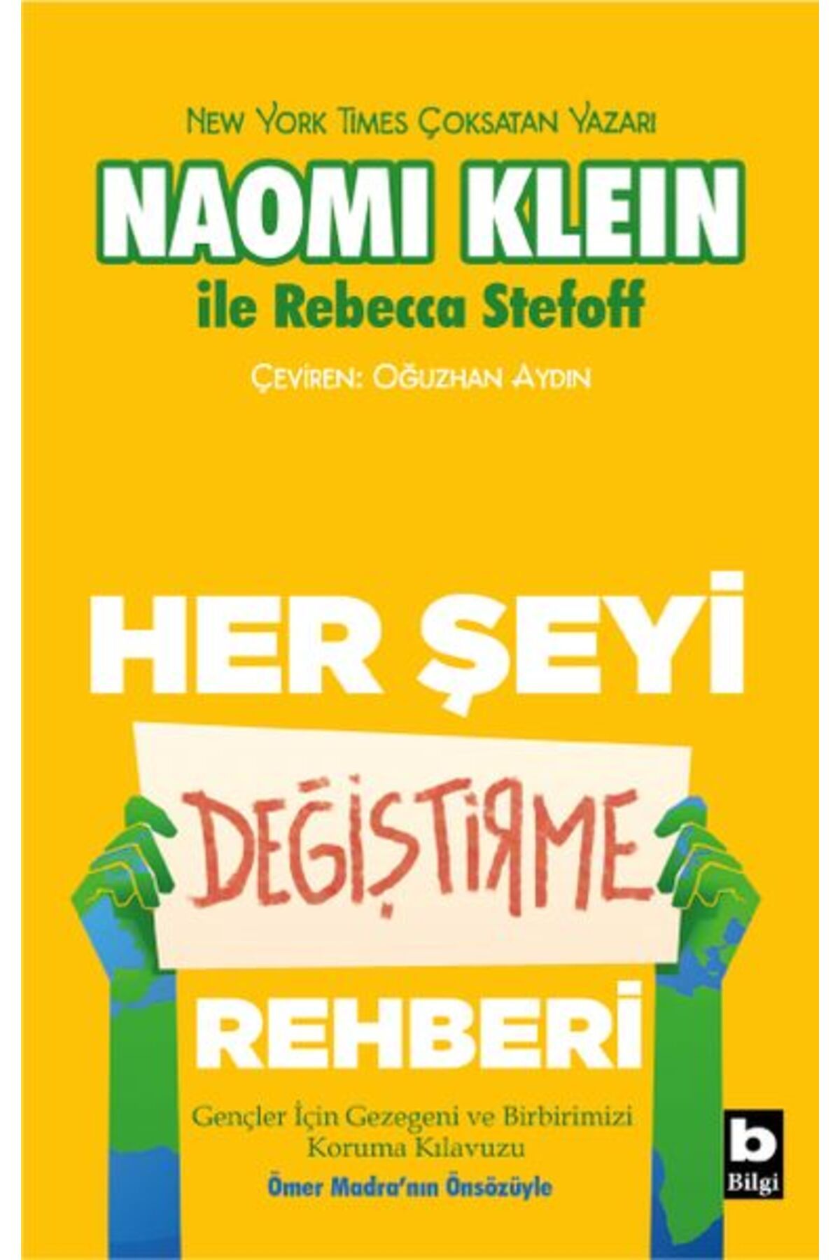 Bilgi Yayınevi Her Şeyi Değiştirme Rehberi