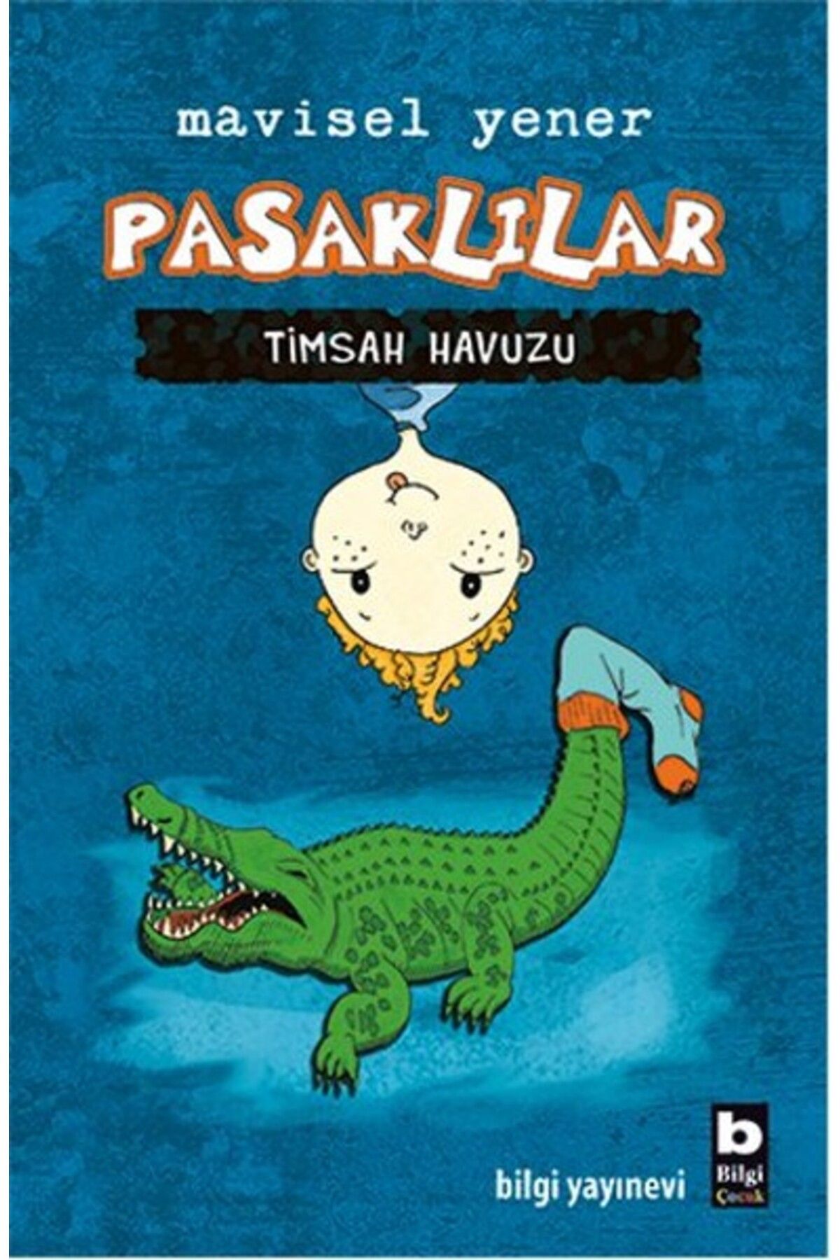 Bilgi Yayınevi Pasaklılar Timsah Havuzu